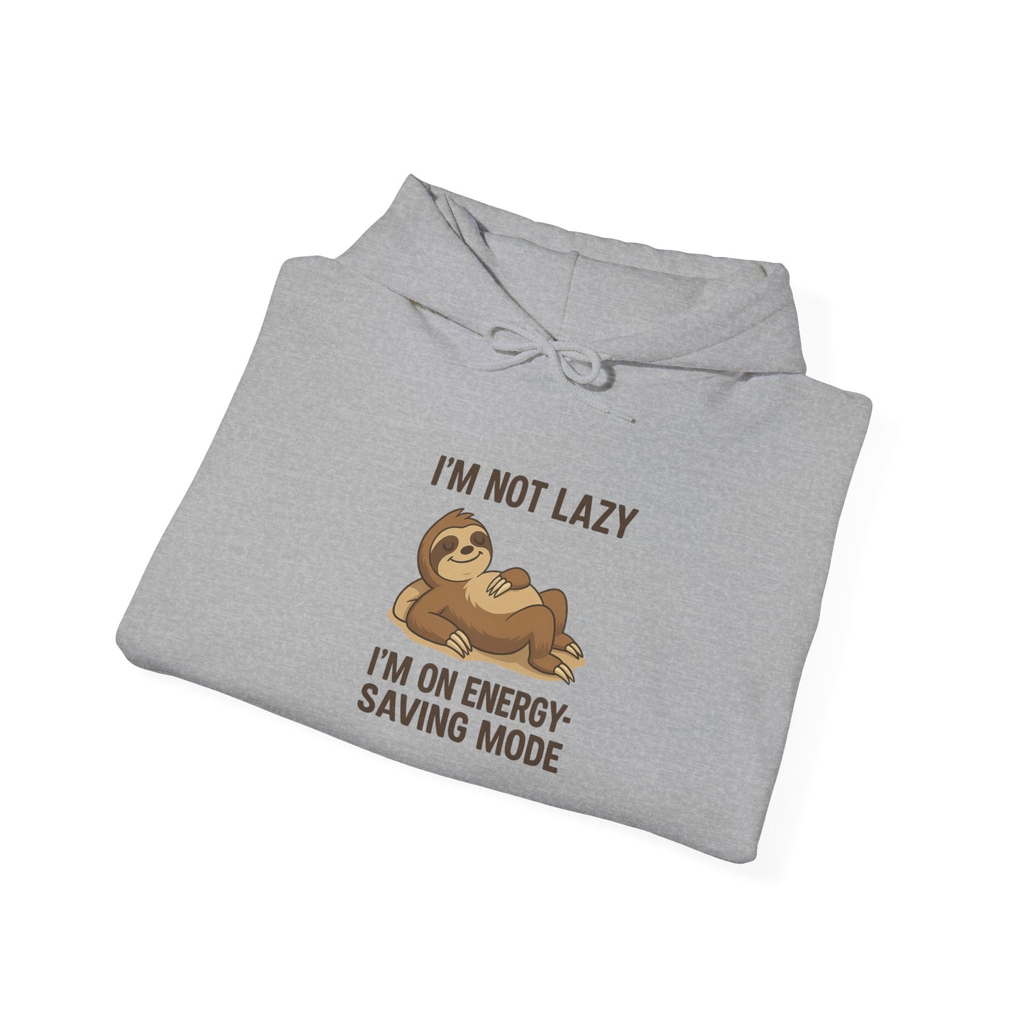 Funny Sloth Hoodie: I'm Not Lazy, Energy Saving Mode, Gift for Lazy Days, Cozy Sweatshirt for Friends, Sloth Lovers Apparel
