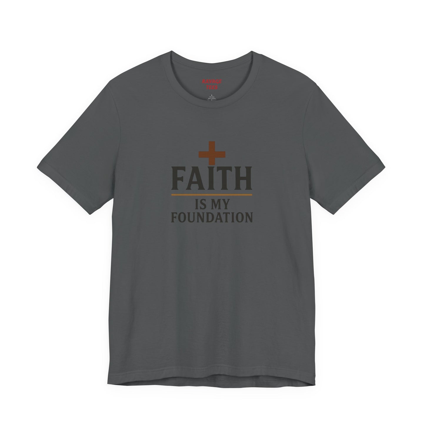 Faith Is My Foundation T-Shirt | Inspirational Graphic Tee | Casual Unisex Christian Apparel | Everyday Wear | Gift for Believers