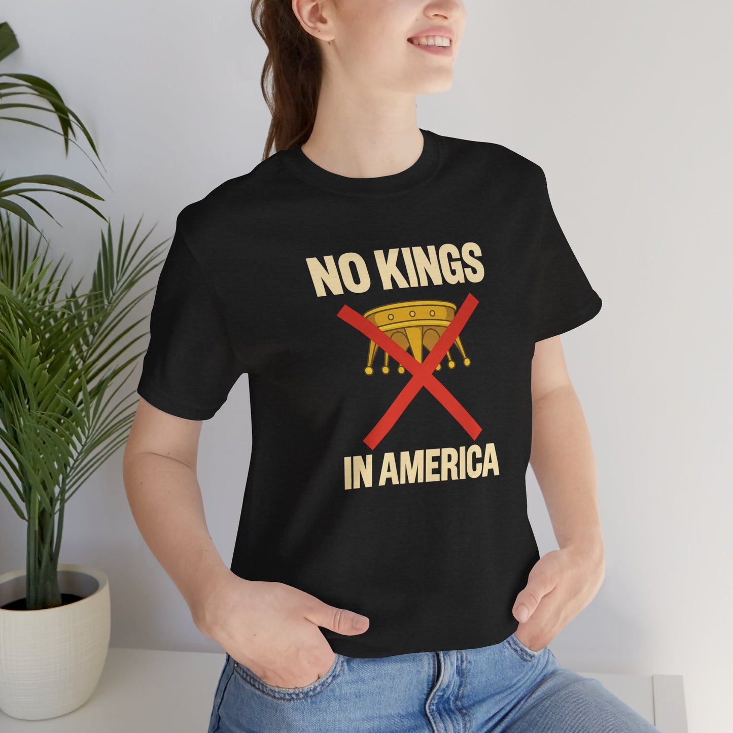 NO KINGS Revolutionary Statement Tee – Unisex Protest Shirt for Freedom, Equality & Independence Day Casual Wear