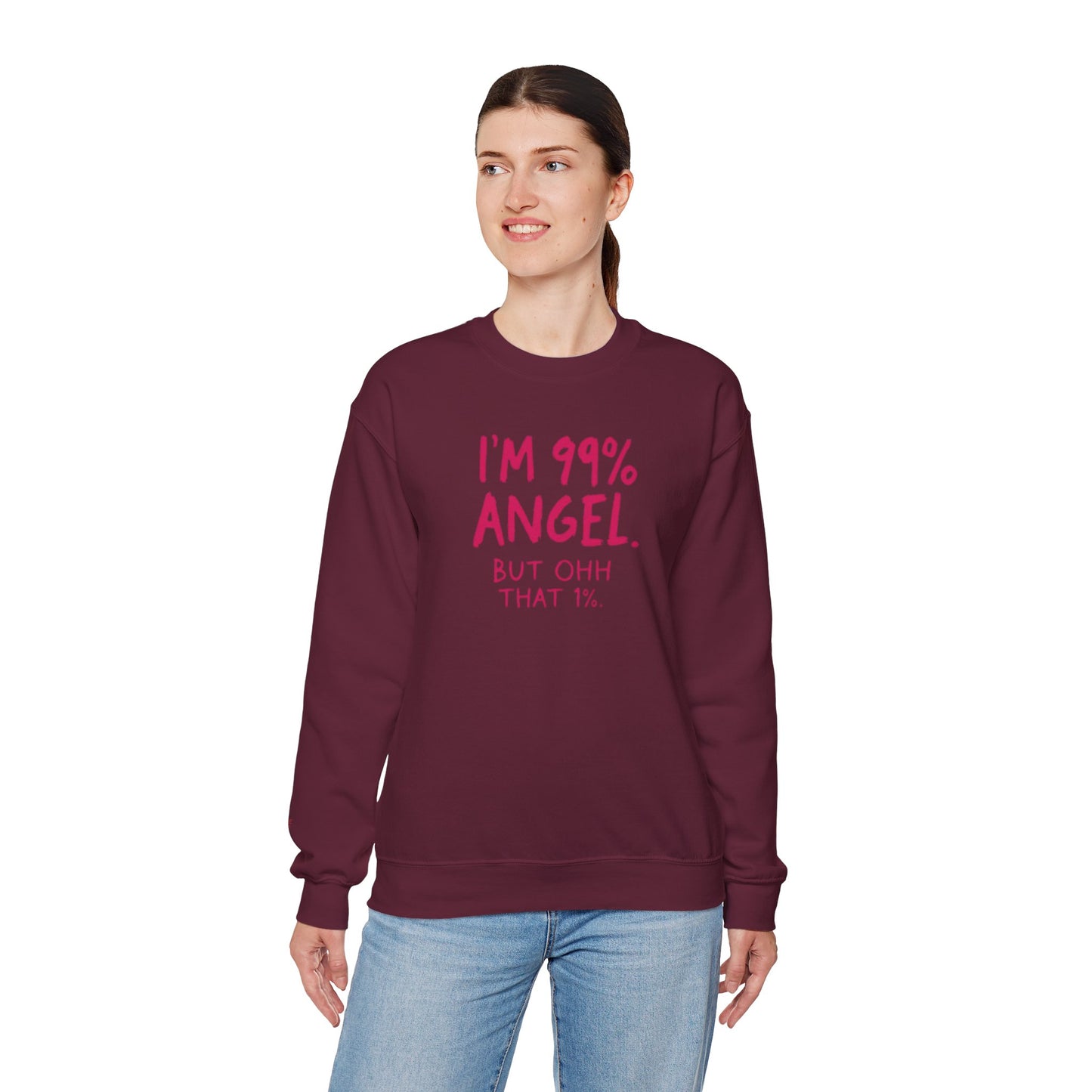 99% Angel Sweatshirt, Funny Crewneck, Gift for Friends, Cute Sweatshirt, Cozy Casual Wear, Humor Apparel, Unique Gift Idea