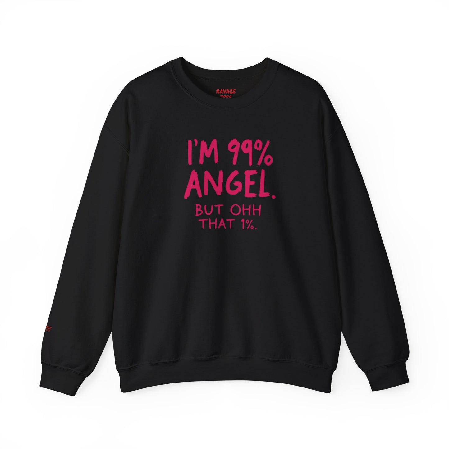 99% Angel Sweatshirt, Funny Crewneck, Gift for Friends, Cute Sweatshirt, Cozy Casual Wear, Humor Apparel, Unique Gift Idea