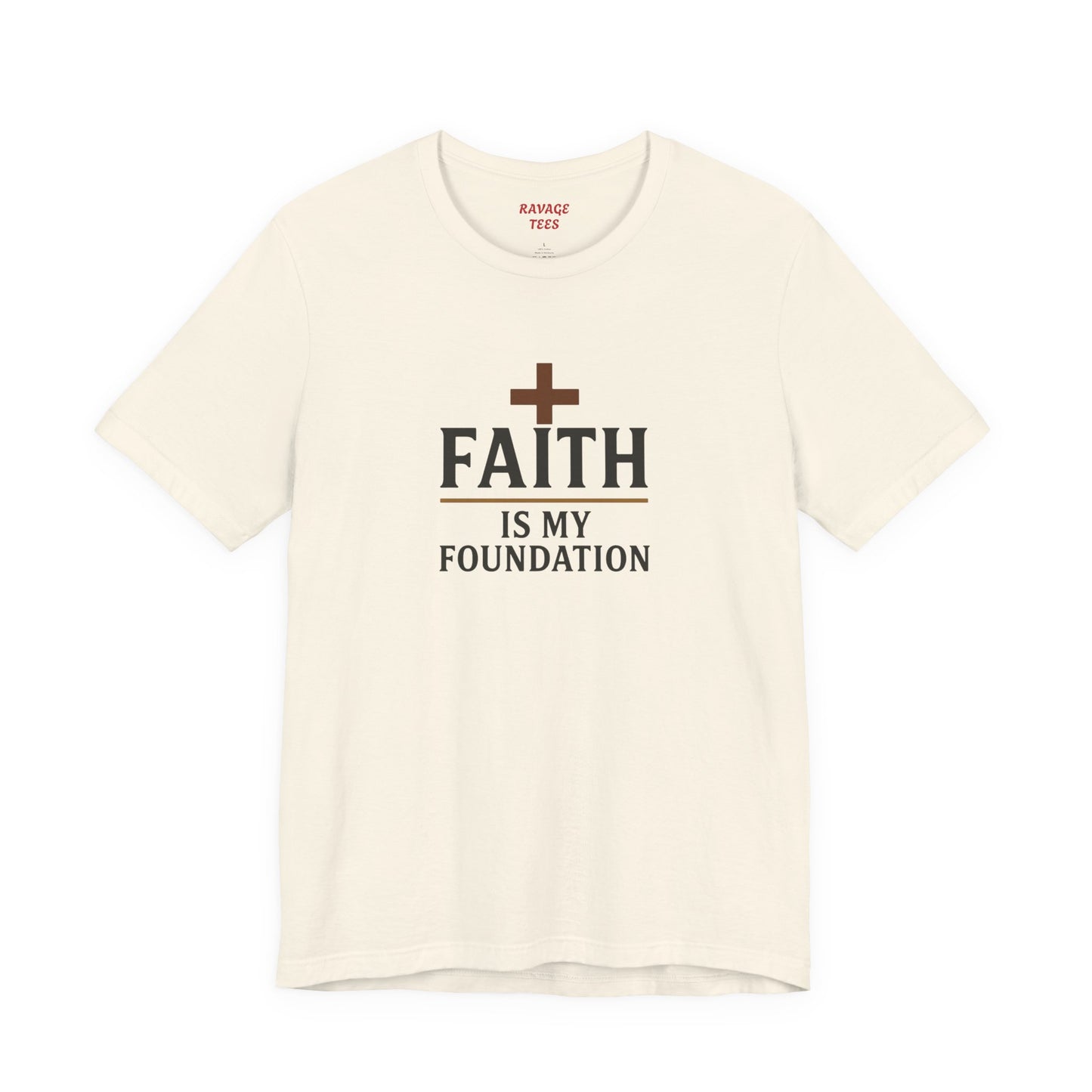 Faith Is My Foundation T-Shirt | Inspirational Graphic Tee | Casual Unisex Christian Apparel | Everyday Wear | Gift for Believers