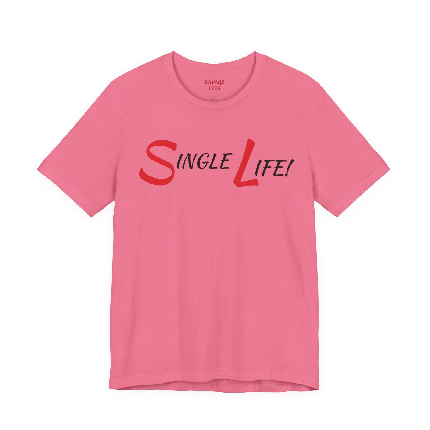 Fun & Playful Single Life Tee – Quirky Casual Shirt for Summer, Friendship Celebrations & Gifts for Singles