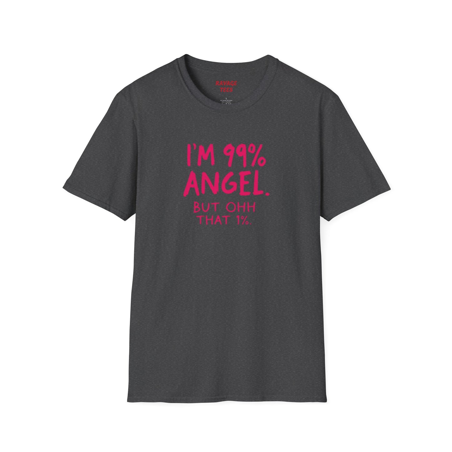 99% Angel Humorous Angel T-Shirt for all occasions,