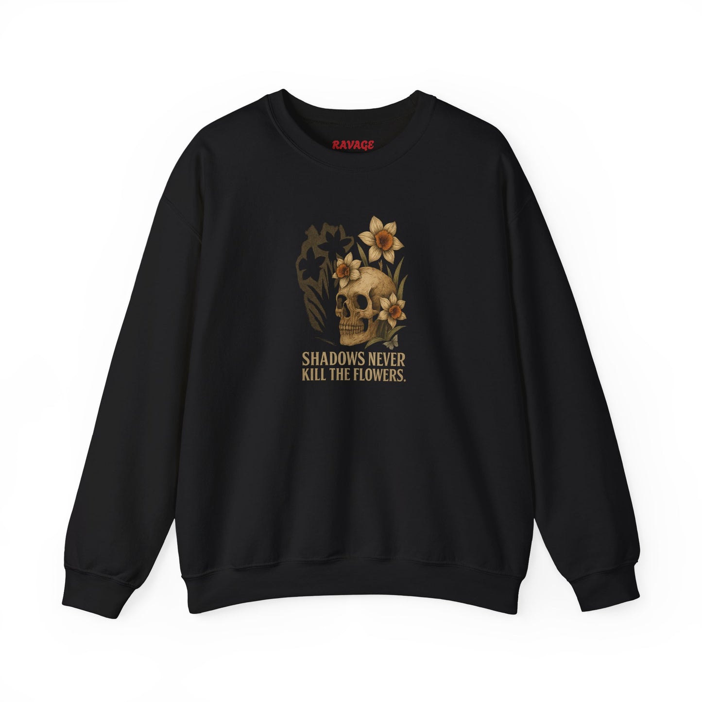 SHADOWS NEVER KILL THE FLOWERS Unisex Crewneck Sweatshirt – Heavy Blend Pullover for Casual Wear | Cozy Streetwear Gift for Her, Feminist Fashion Statement