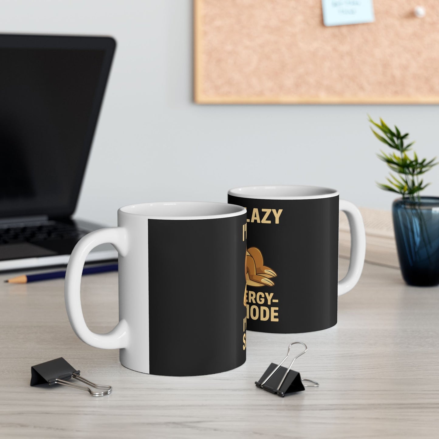 Funny Sloth Mug - I'm Not Lazy, Coffee Lover Gift, Humor Gift, Office Mug, Energy Saving Mode Cup