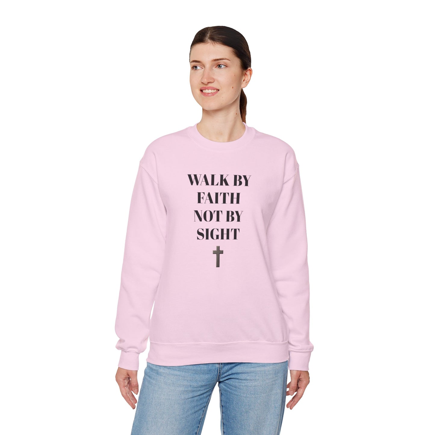 WALK IN FAITH NOT BY SIGHT--Faith-Inspired Crewneck Sweatshirt, Inspirational Apparel, Religious Gift, Christian Fashion, Cozy Faith Sweatshirt
