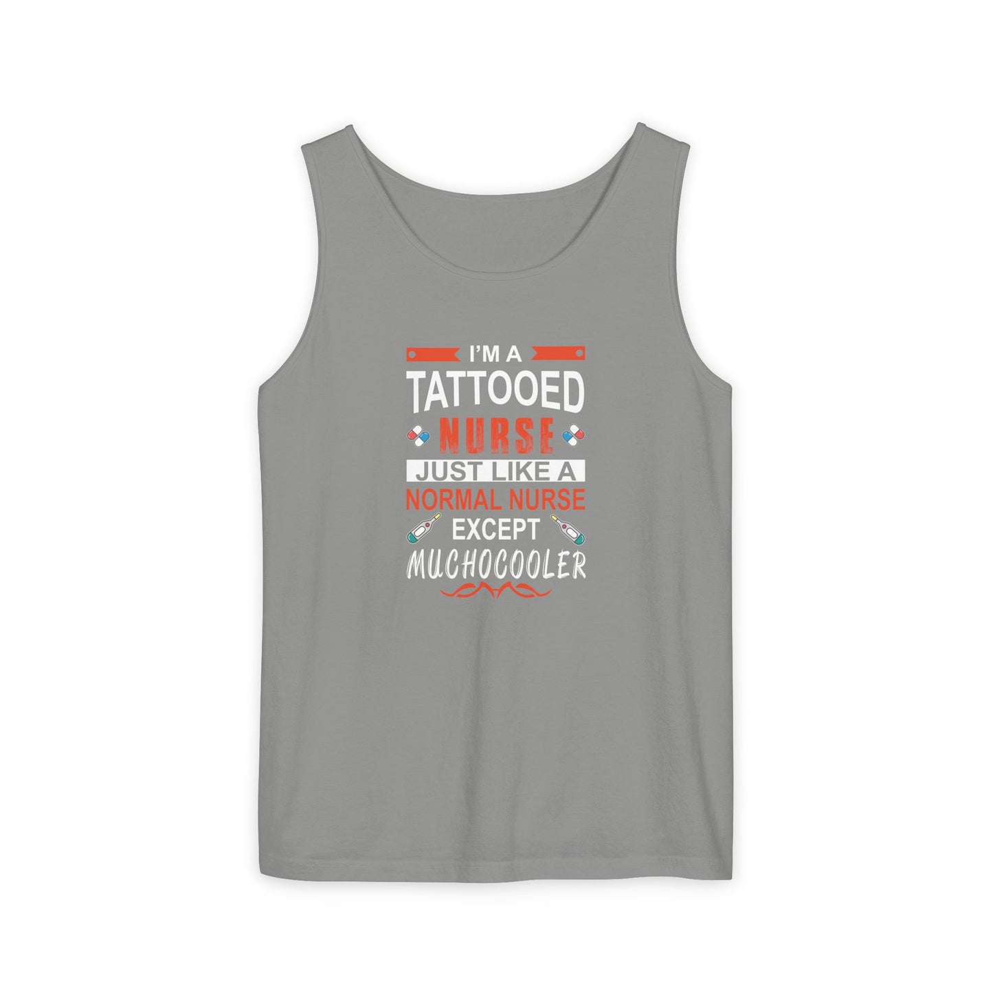 Tattooed Nurse Garment-Dyed Tank Top, Gift for Nurses, Casual Summer Wear