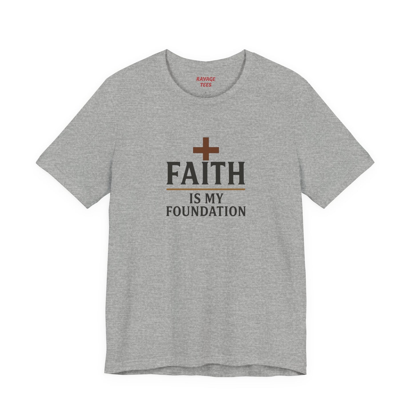 Faith Is My Foundation T-Shirt | Inspirational Graphic Tee | Casual Unisex Christian Apparel | Everyday Wear | Gift for Believers