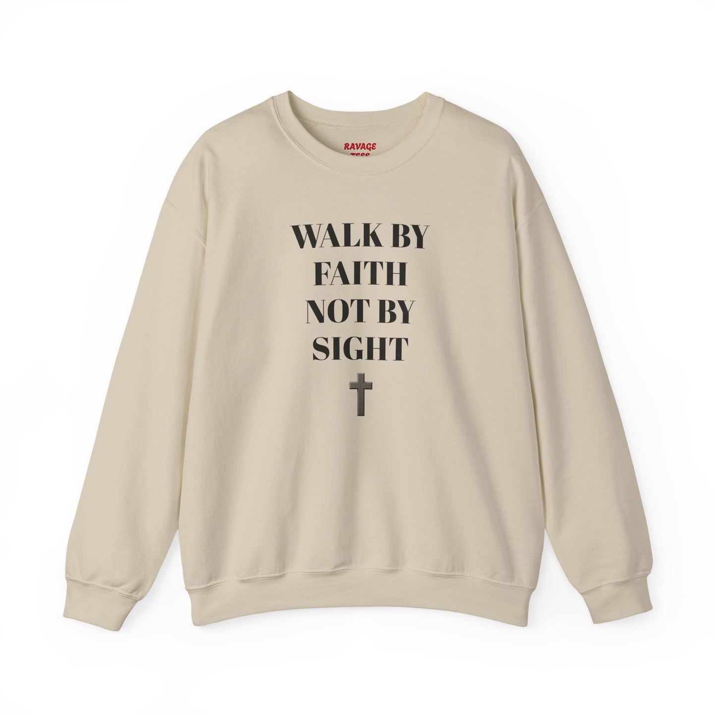WALK IN FAITH NOT BY SIGHT--Faith-Inspired Crewneck Sweatshirt, Inspirational Apparel, Religious Gift, Christian Fashion, Cozy Faith Sweatshirt