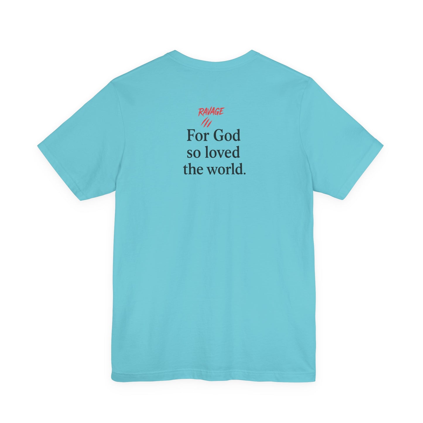 **JOHN 3:16 Faith-Inspired Unisex Tee – Christian Scripture T-Shirt, Religious Apparel, Inspirational Gift, Bible Verse Faith Shirt**