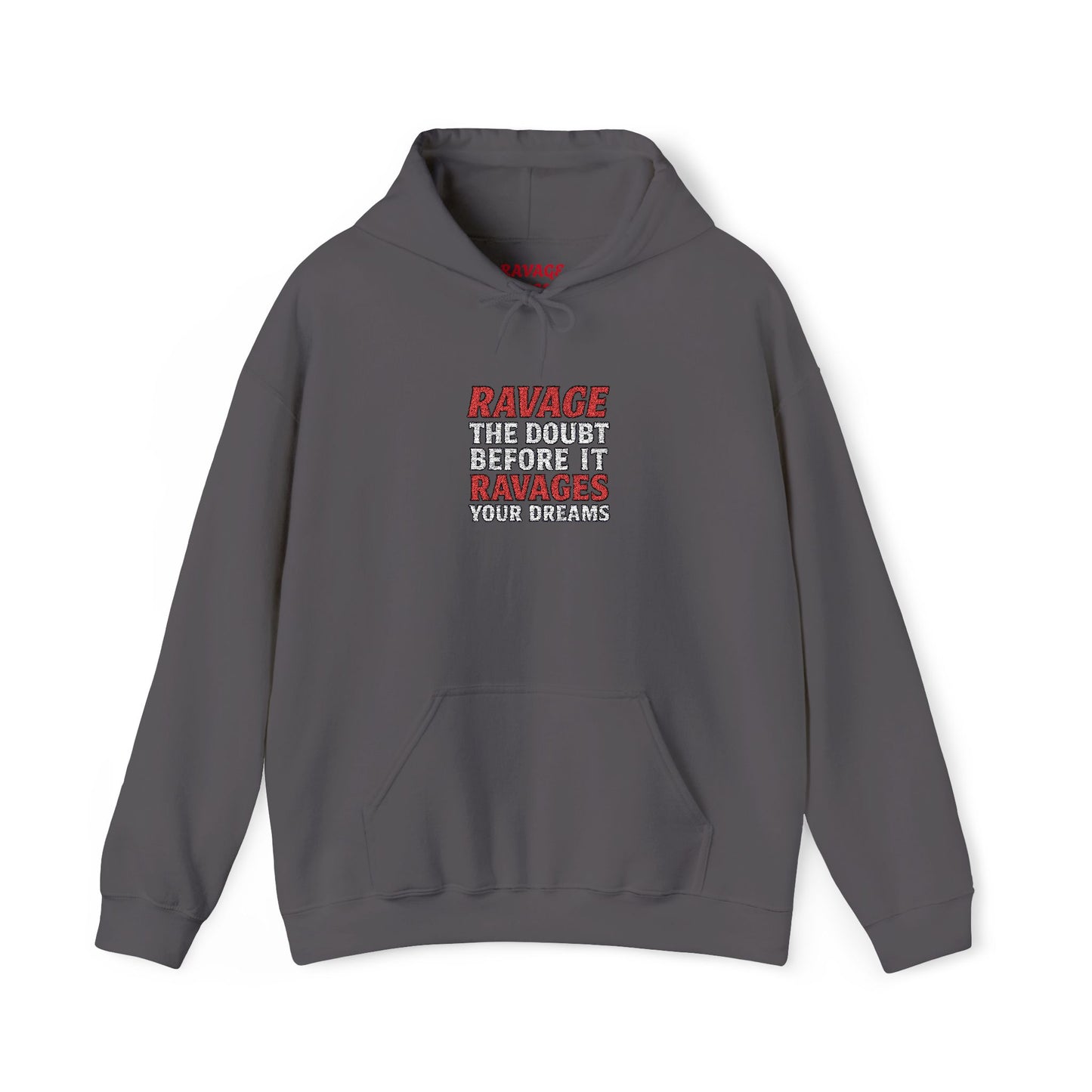 RAVAGE DOUBT | Unisex Motivational Hoodie, Inspirational Sweatshirt, Everyday Comfort Gift for Dreamers & Achievers