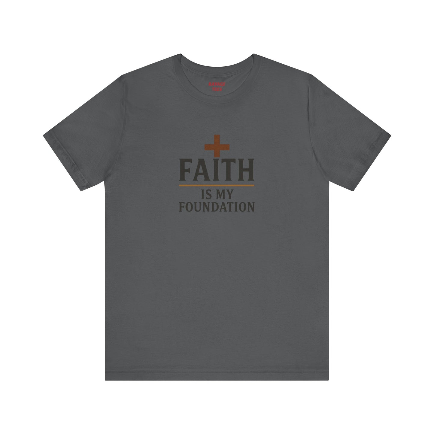 Faith Is My Foundation T-Shirt | Inspirational Graphic Tee | Casual Unisex Christian Apparel | Everyday Wear | Gift for Believers