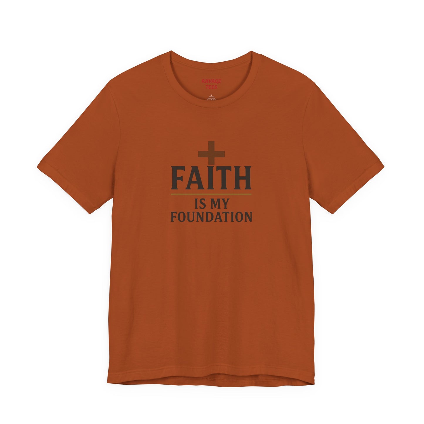 Faith Is My Foundation T-Shirt | Inspirational Graphic Tee | Casual Unisex Christian Apparel | Everyday Wear | Gift for Believers