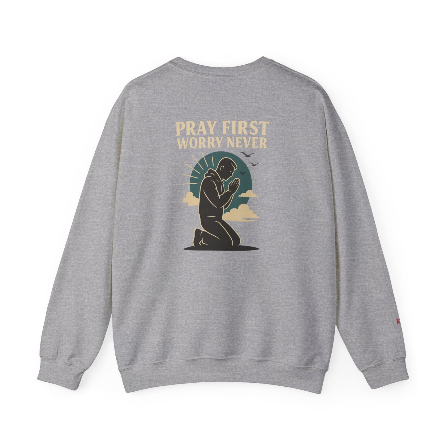 Pray First Worry Never Faith & Prayer Sweatshirt - Unisex Crewneck