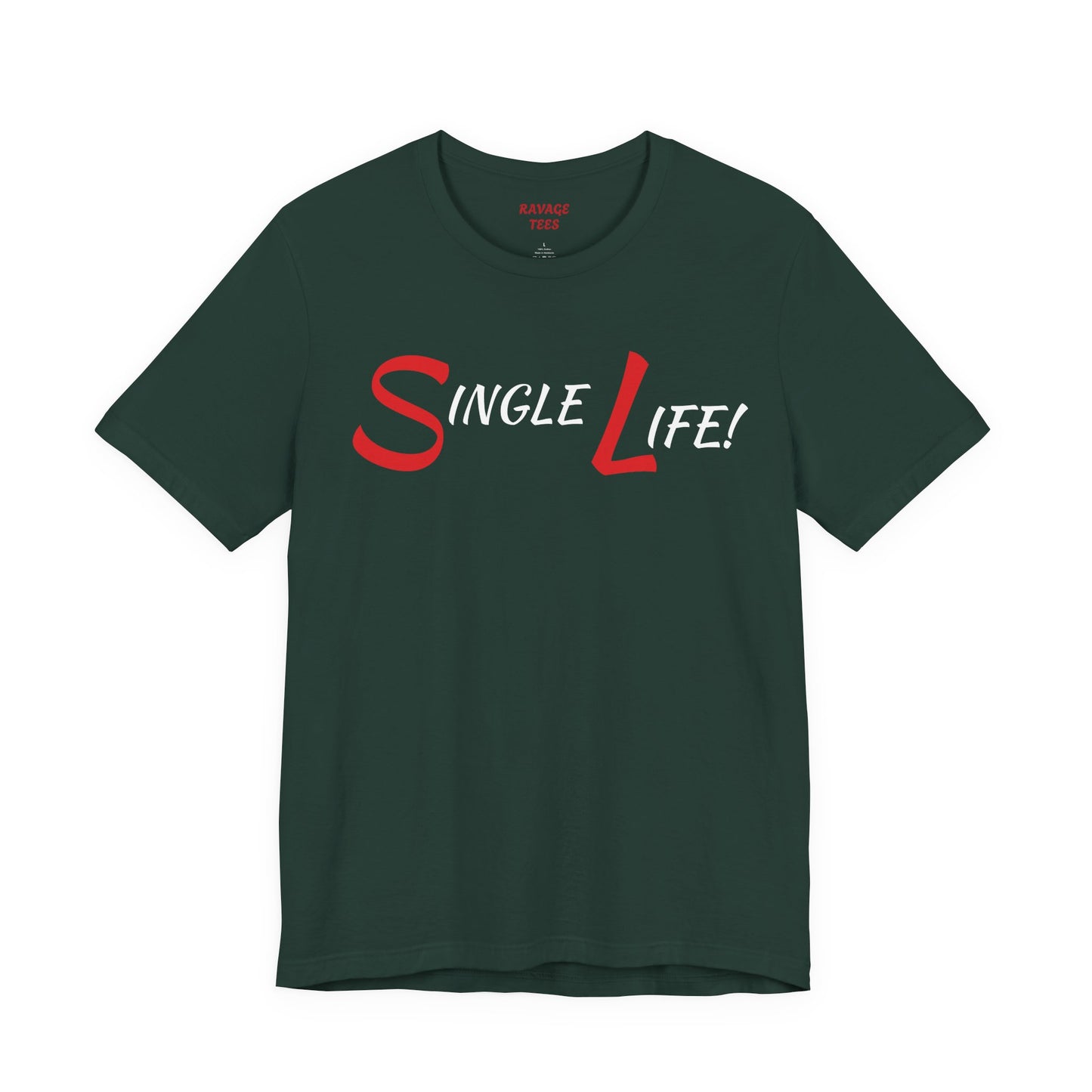 Fun & Playful Single Life Tee – Quirky Casual Shirt for Summer, Friendship Celebrations & Gifts for Singles