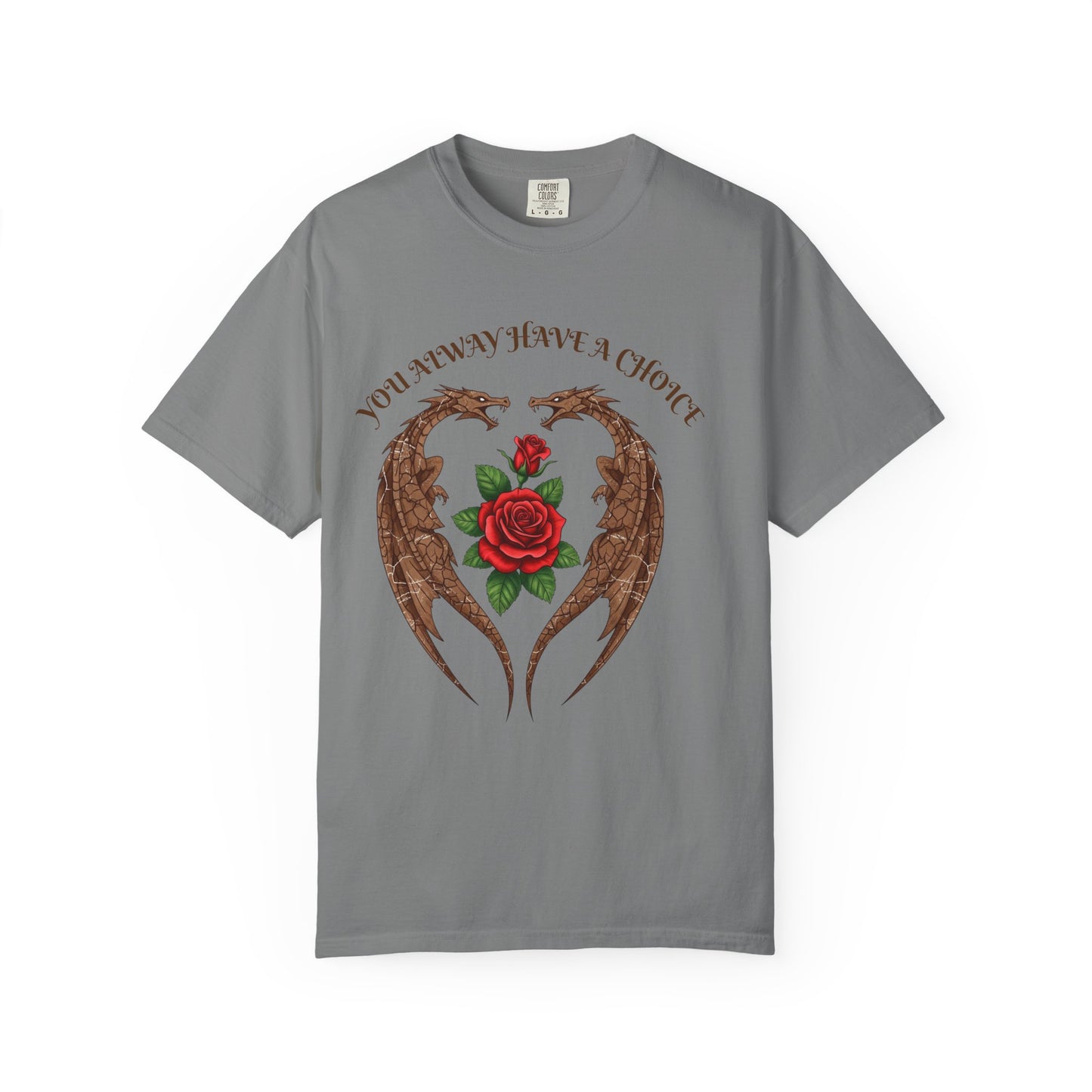 Dragon-Inspired Choice T-Shirt | Unisex Garment-Dyed Tee, Gift for Fantasy Lovers