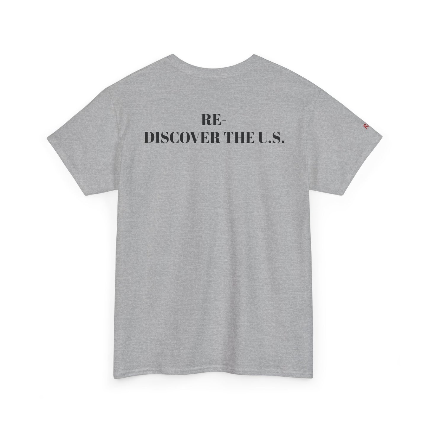 Re-Discover the U.S. Unisex Exploratory Travel T-Shirt, Adventure Tee, USA Discovery Shirt