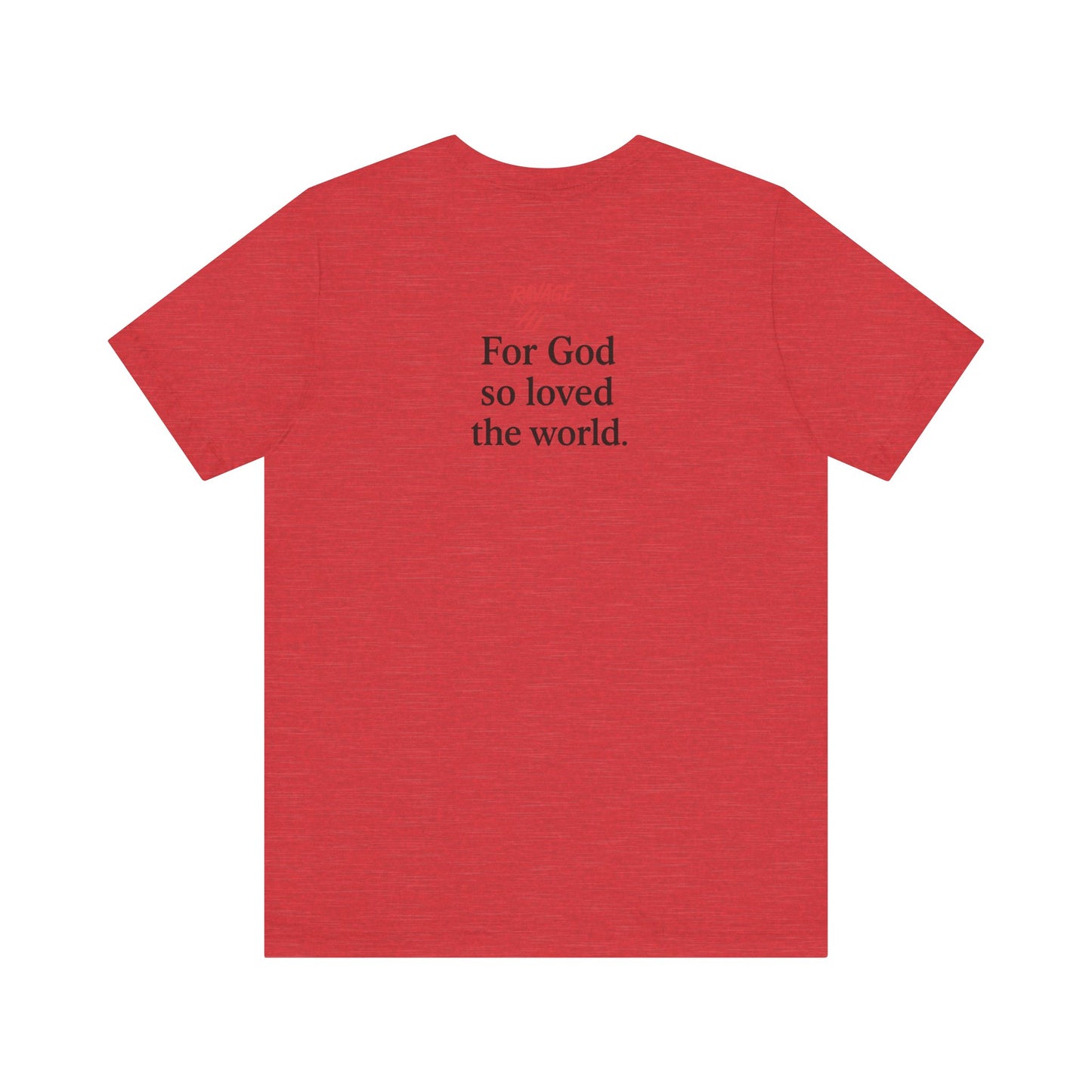 **JOHN 3:16 Faith-Inspired Unisex Tee – Christian Scripture T-Shirt, Religious Apparel, Inspirational Gift, Bible Verse Faith Shirt**