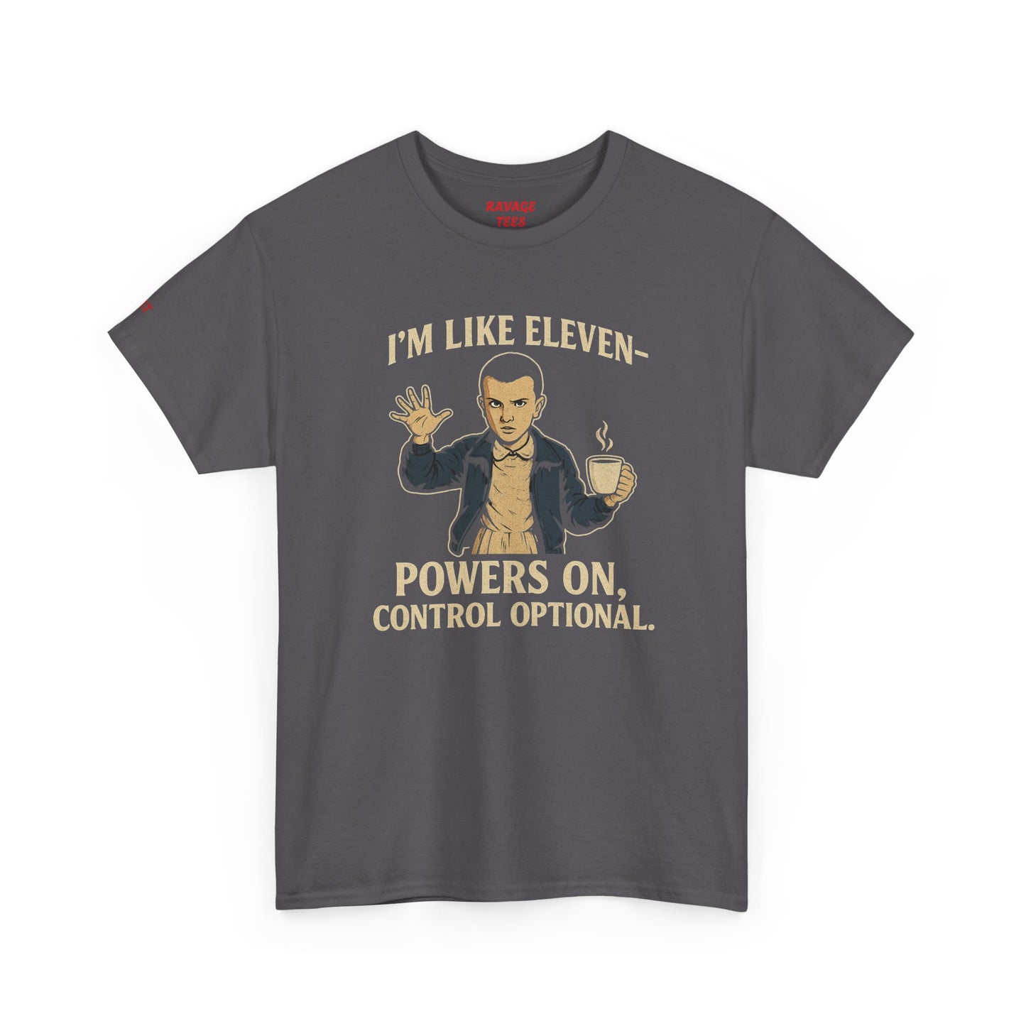 Unisex Heavy Cotton Tee - 'I'm Like Eleven, Powers On' Graphic Tee,