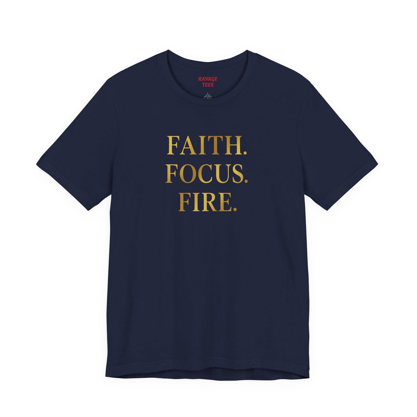 Faith Focus Fire T-Shirt | Inspirational Christian Apparel, Motivational Unisex Tee, Casual Everyday Wear, Holiday & Celebration Gift