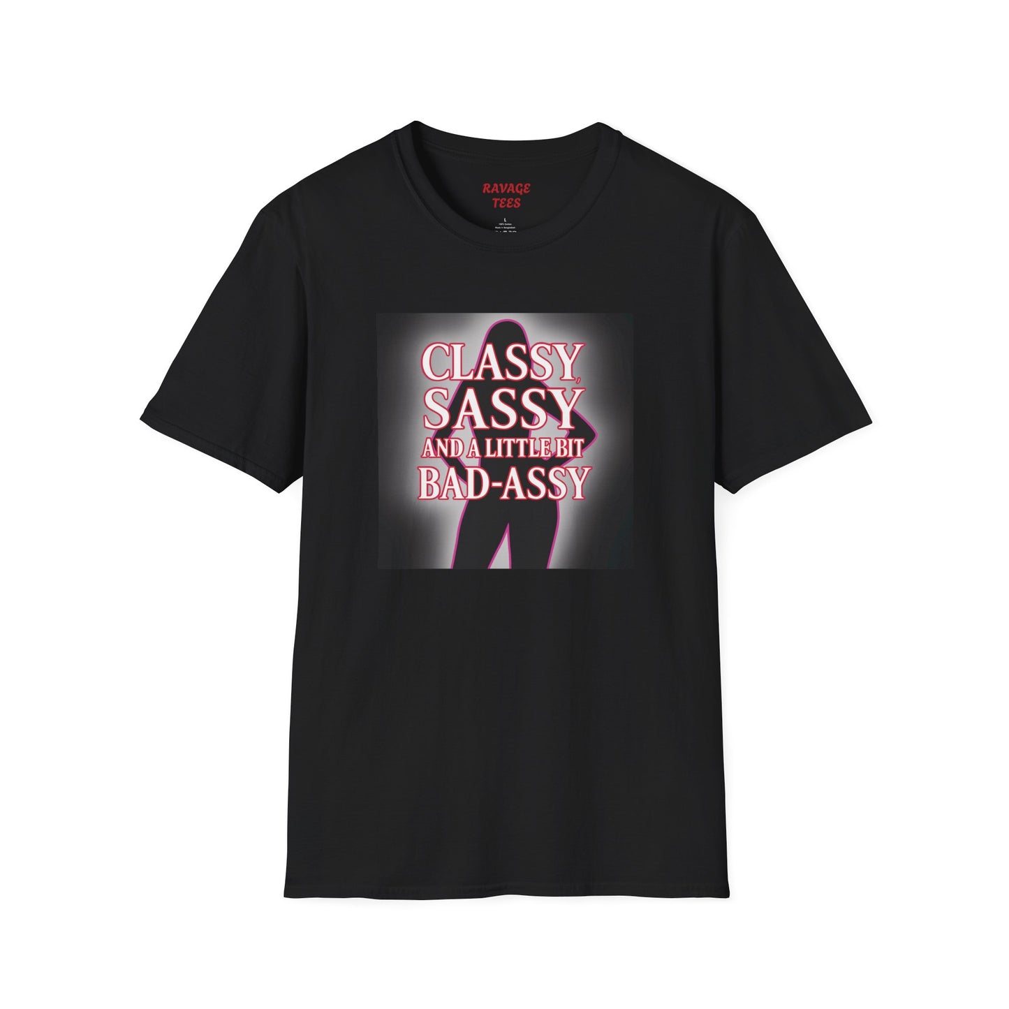 Classy Sassy Bad-Assy T-Shirt - Stylish Unisex Tee for Confident Vibes, Perfect for Casual Wear, Gifts, and Celebrations