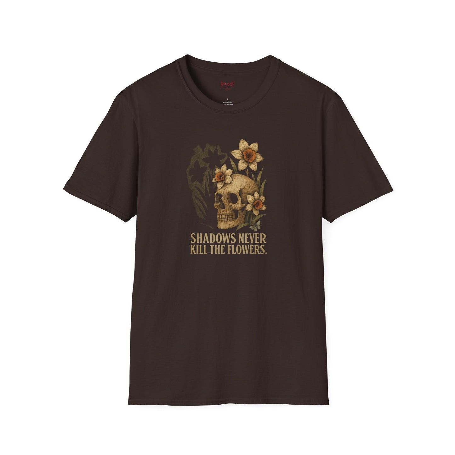 SHADOWS NEVER KILL THE FLOWERS Graphic T-Shirt – Unisex Tee | Eco-Friendly Nature Shirt for Summer Style, Casual Wear & Gifts for Nature Lovers