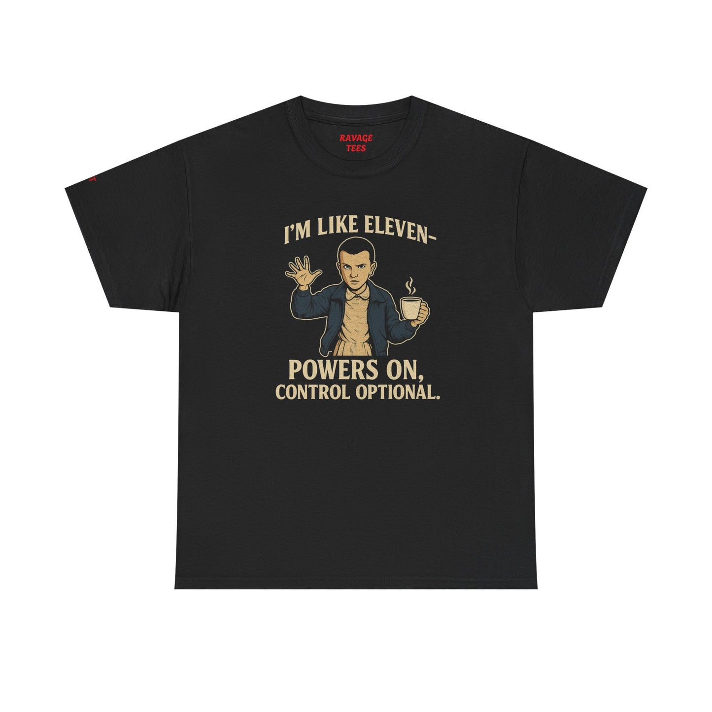 Unisex Heavy Cotton Tee - 'I'm Like Eleven, Powers On' Graphic Tee,