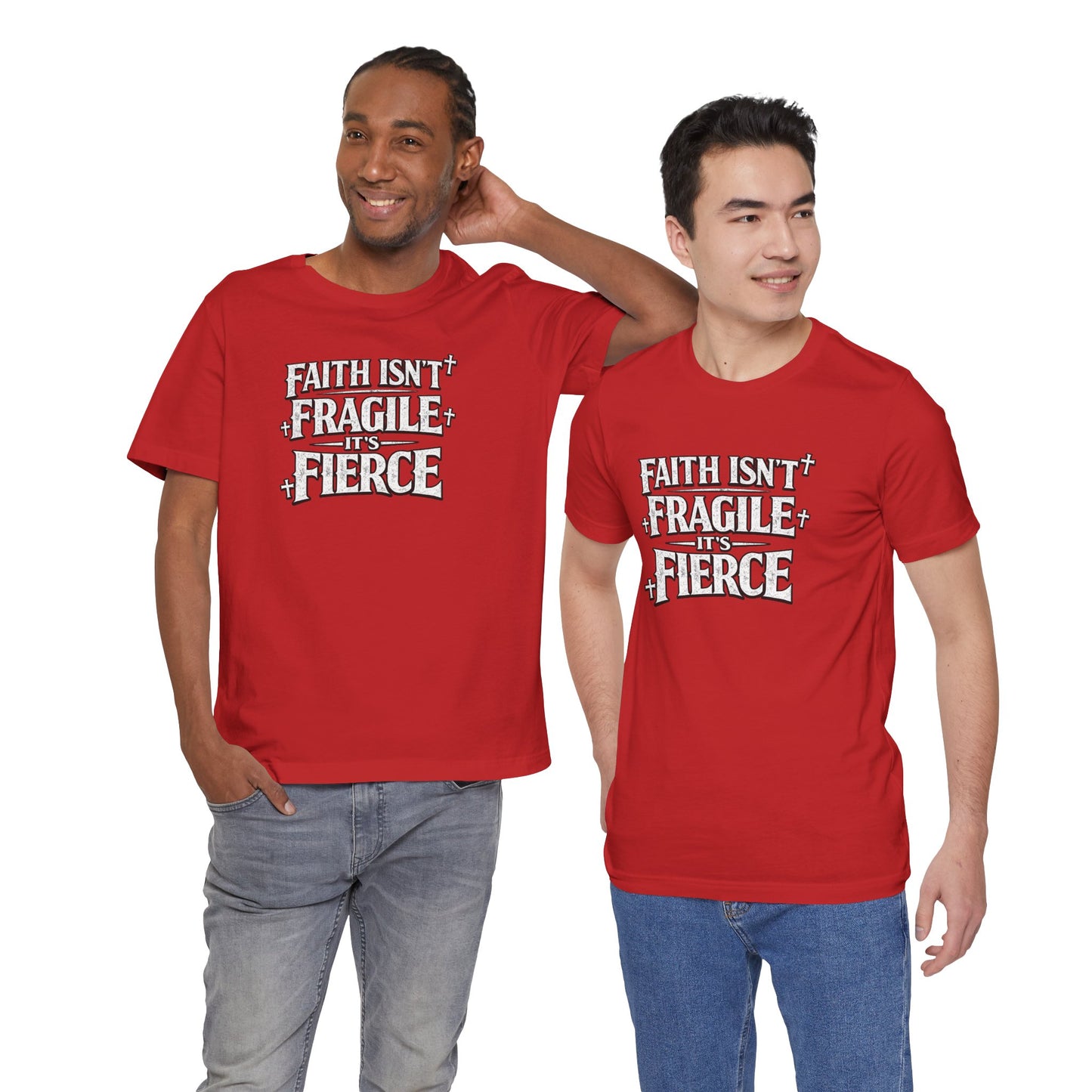 Faith Isn’t Fragile — It’s Fierce T-Shirt