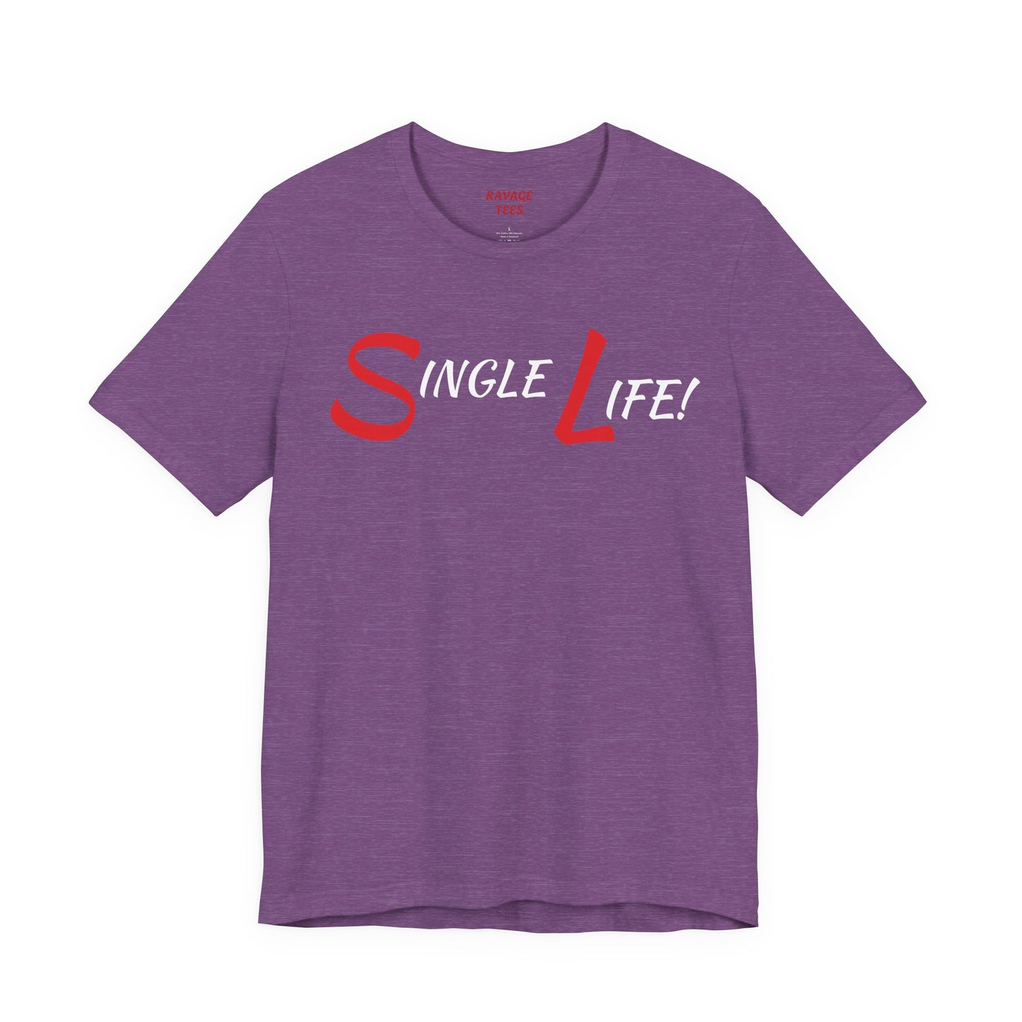 Fun & Playful Single Life Tee – Quirky Casual Shirt for Summer, Friendship Celebrations & Gifts for Singles