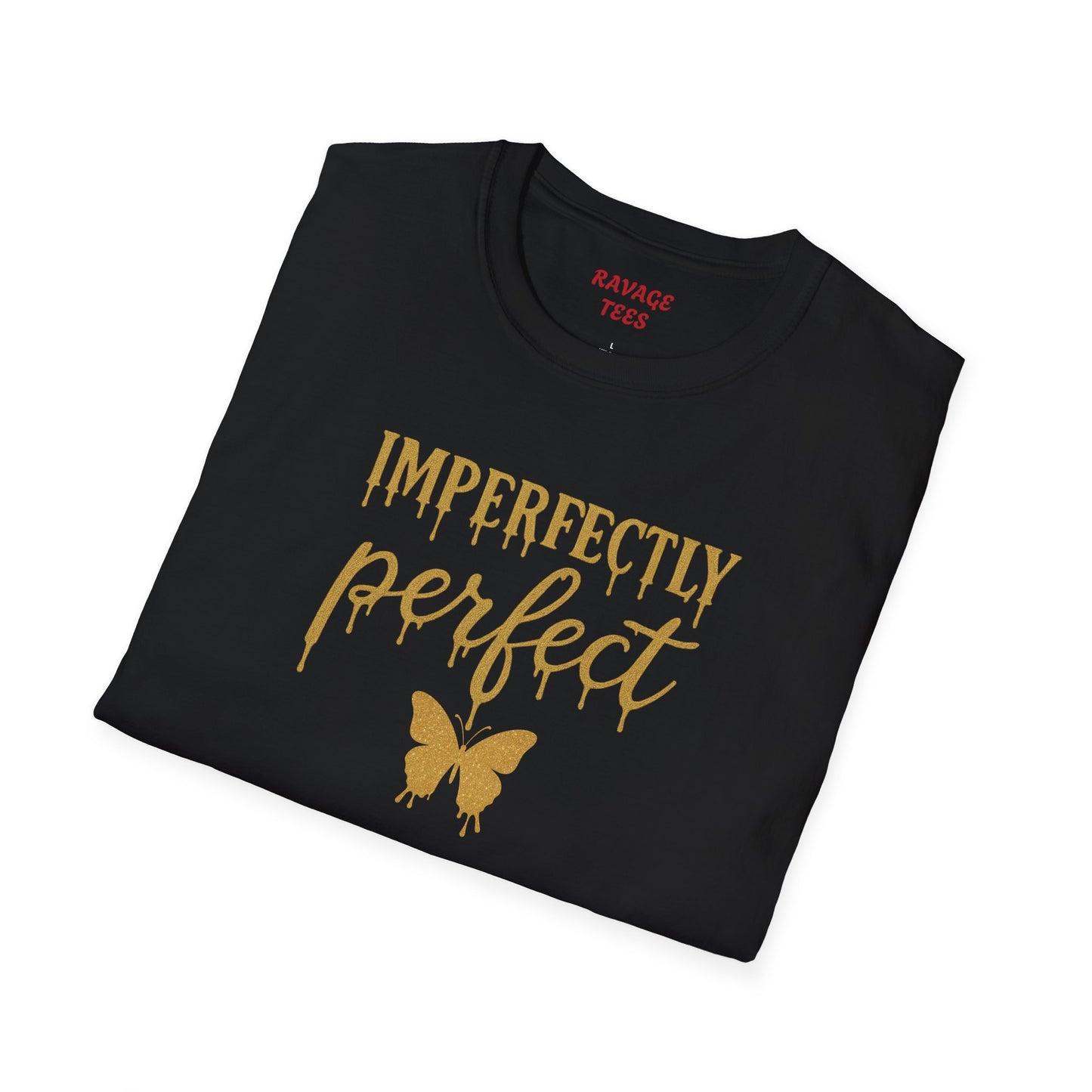 Imperfectly Perfect Unisex T-Shirt, Inspirational Tee, Gift for Her, Casual Wear, Butterfly Design, Everyday Comfort