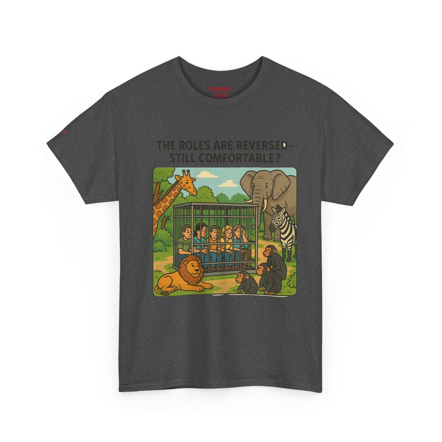 The Roles are Reversed- Are You Comfortable -Humorous Unisex Heavy Cotton Tee