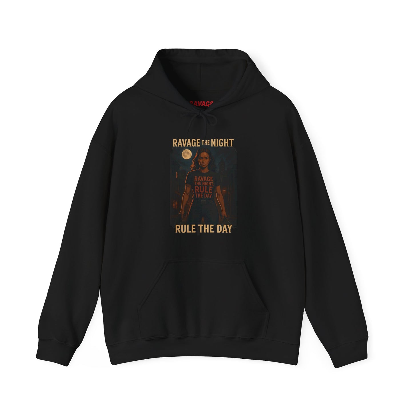 RAVAGE THE NIGHT RULE THE DAY Hoodie – Urban Adventure Graphic Sweatshirt, Cool Unisex Streetwear, Casual Wear, Unique Gifthion
