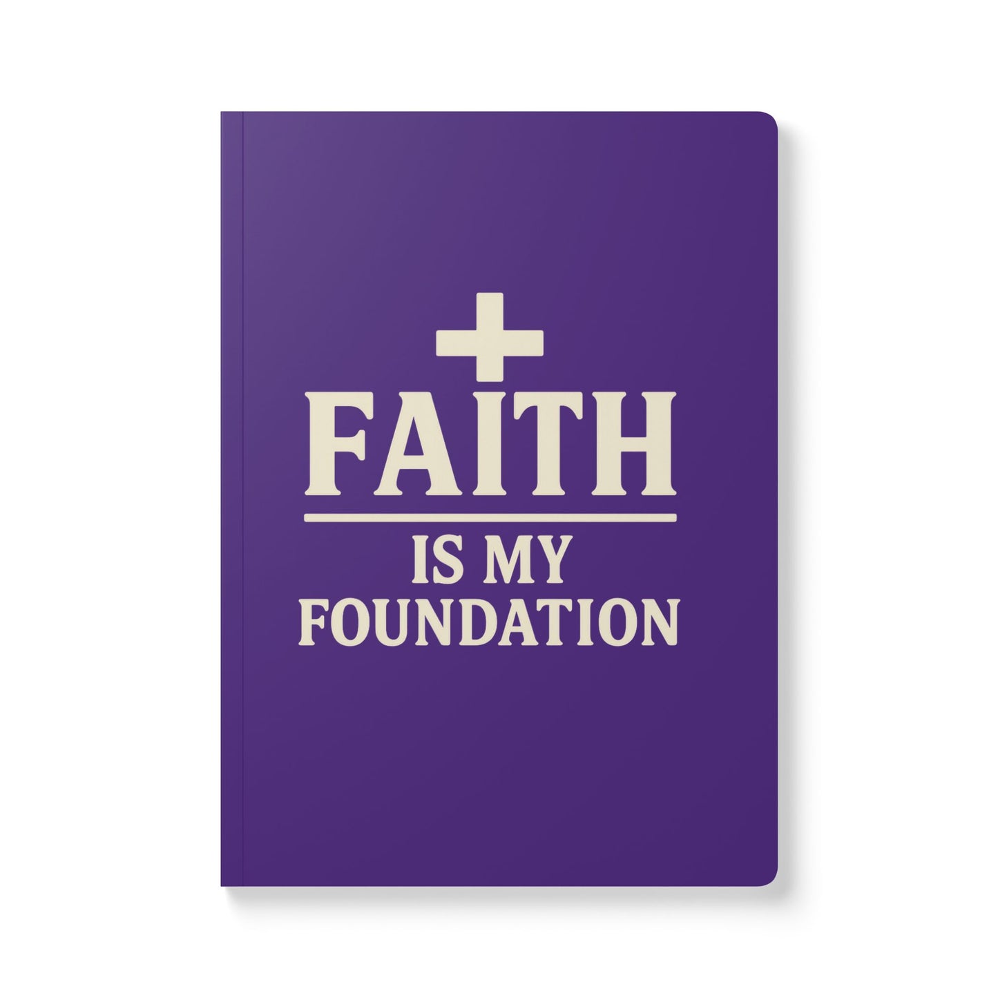 Faith Is My Foundation Christian Softcover Journal with Inspirational Inside Prints