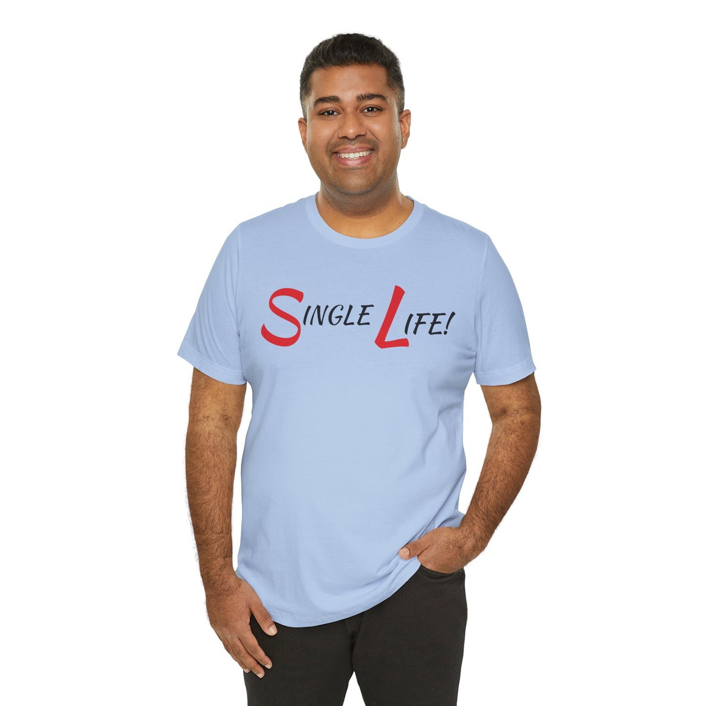 Fun & Playful Single Life Tee – Quirky Casual Shirt for Summer, Friendship Celebrations & Gifts for Singles
