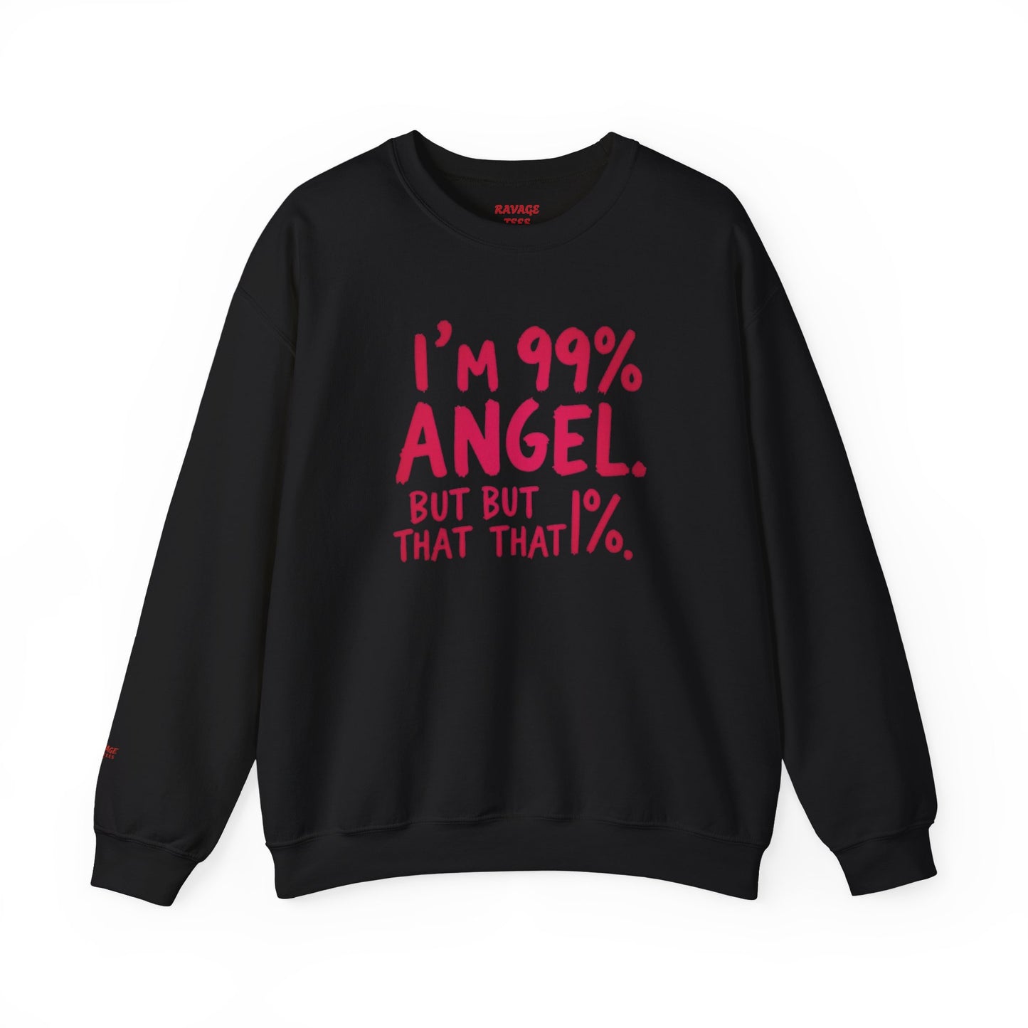 99% Angel Sweatshirt, Funny Crewneck, Gift for Friends, Cute Sweatshirt, Cozy Casual Wear, Humor Apparel, Unique Gift Idea