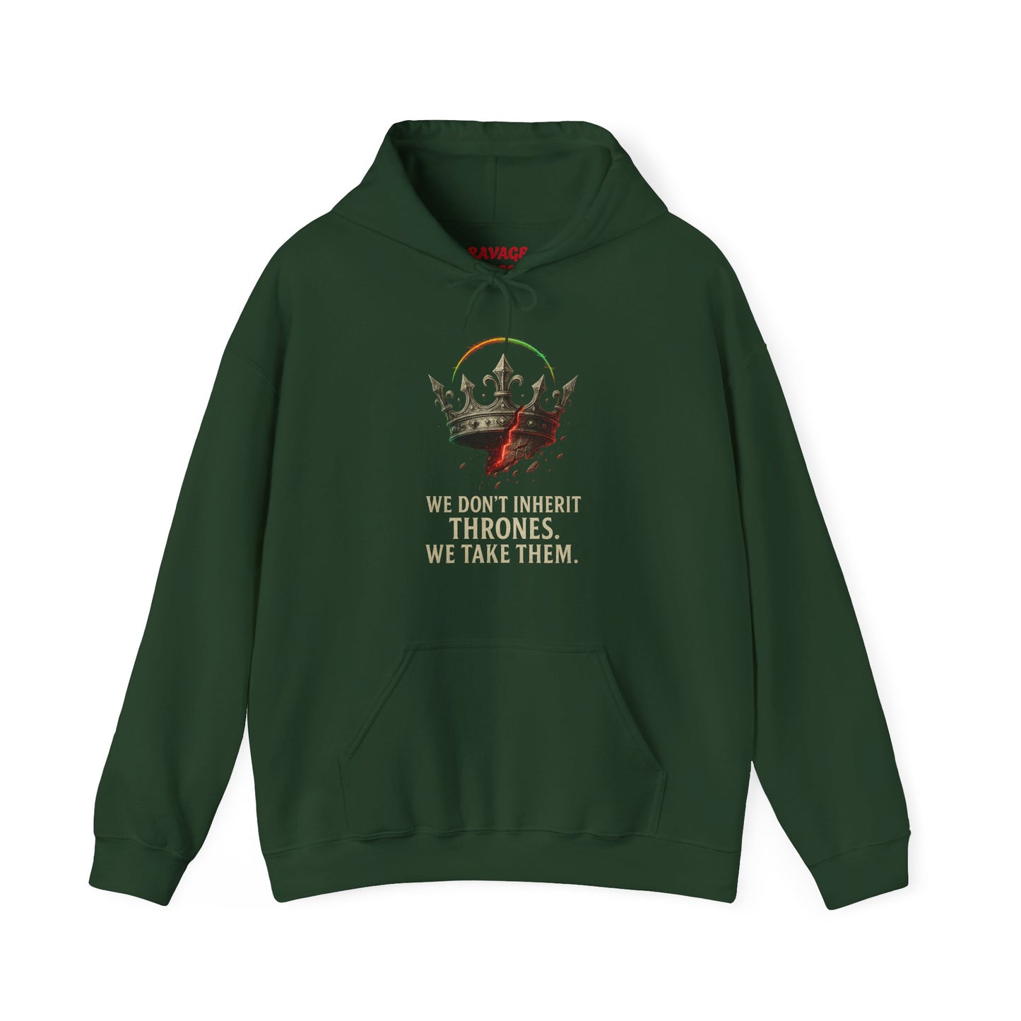 WE DON'T INHERIT THRONES - Bold Statement Hoodie - We Don't Inherit Thrones, Perfect for Gifting, Casual Wear, Festivals, Cozy Events