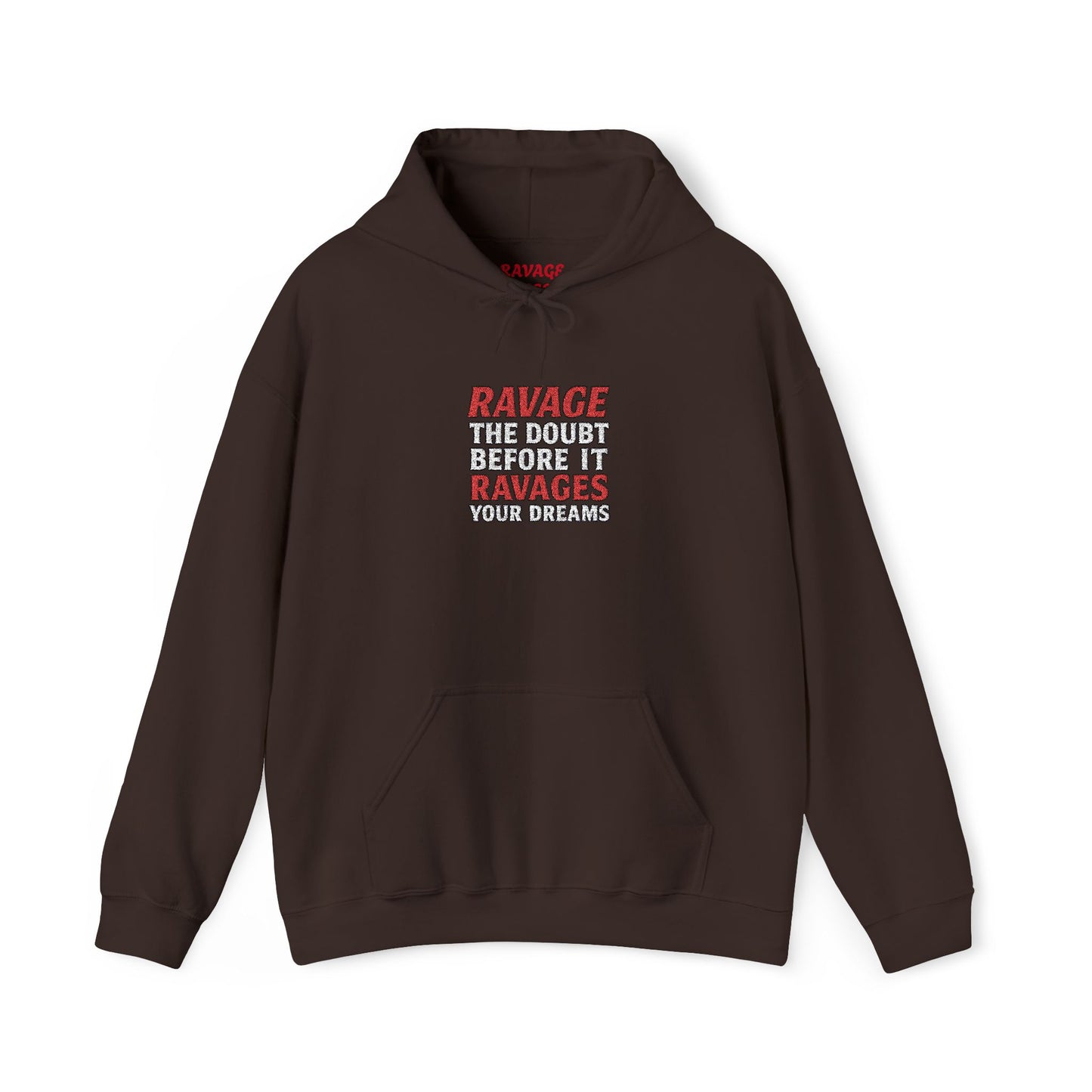 RAVAGE DOUBT | Unisex Motivational Hoodie, Inspirational Sweatshirt, Everyday Comfort Gift for Dreamers & Achievers