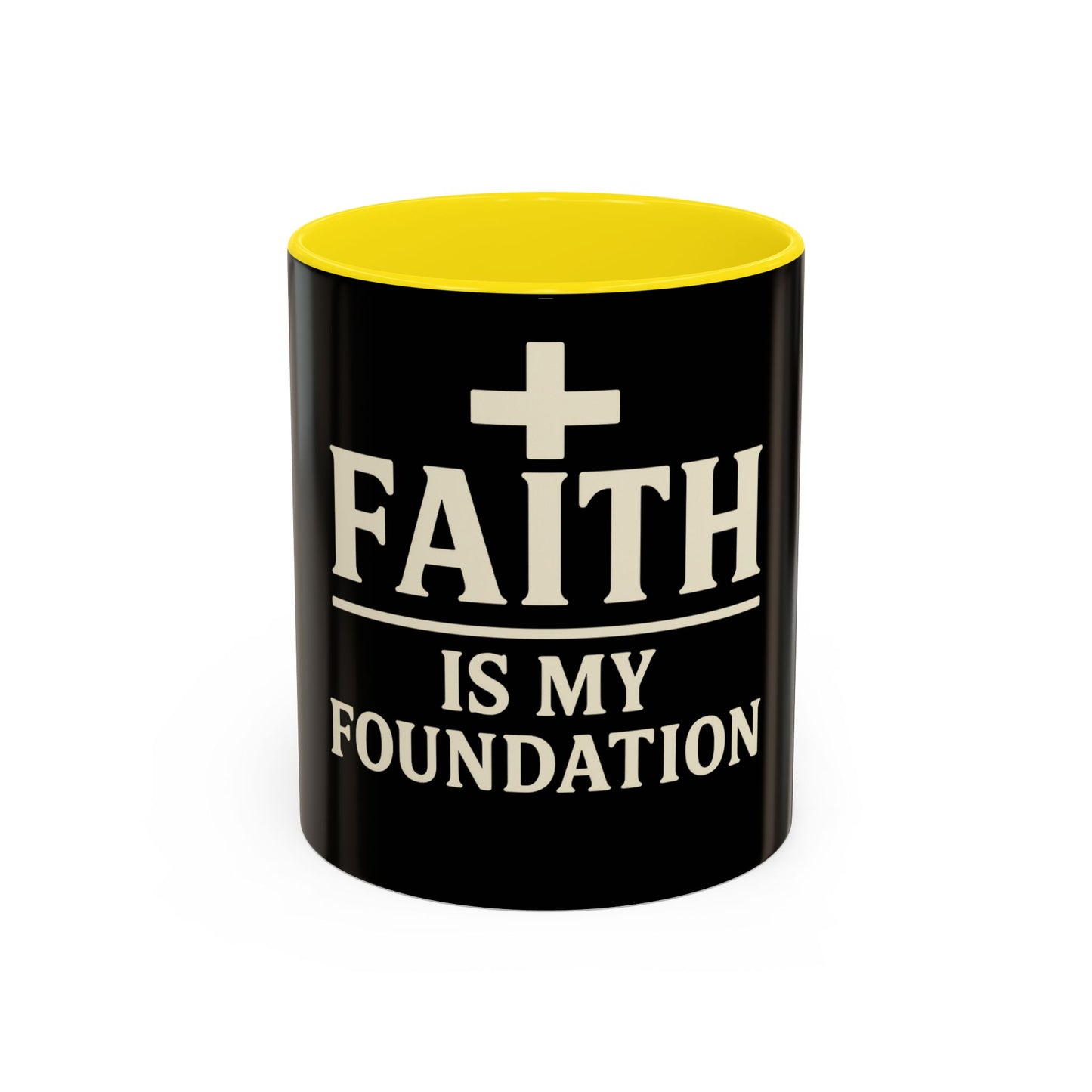 Faith Is My Foundation Accent Coffee Mug | Inspirational Christian Ceramic Cup | 11oz & 15oz