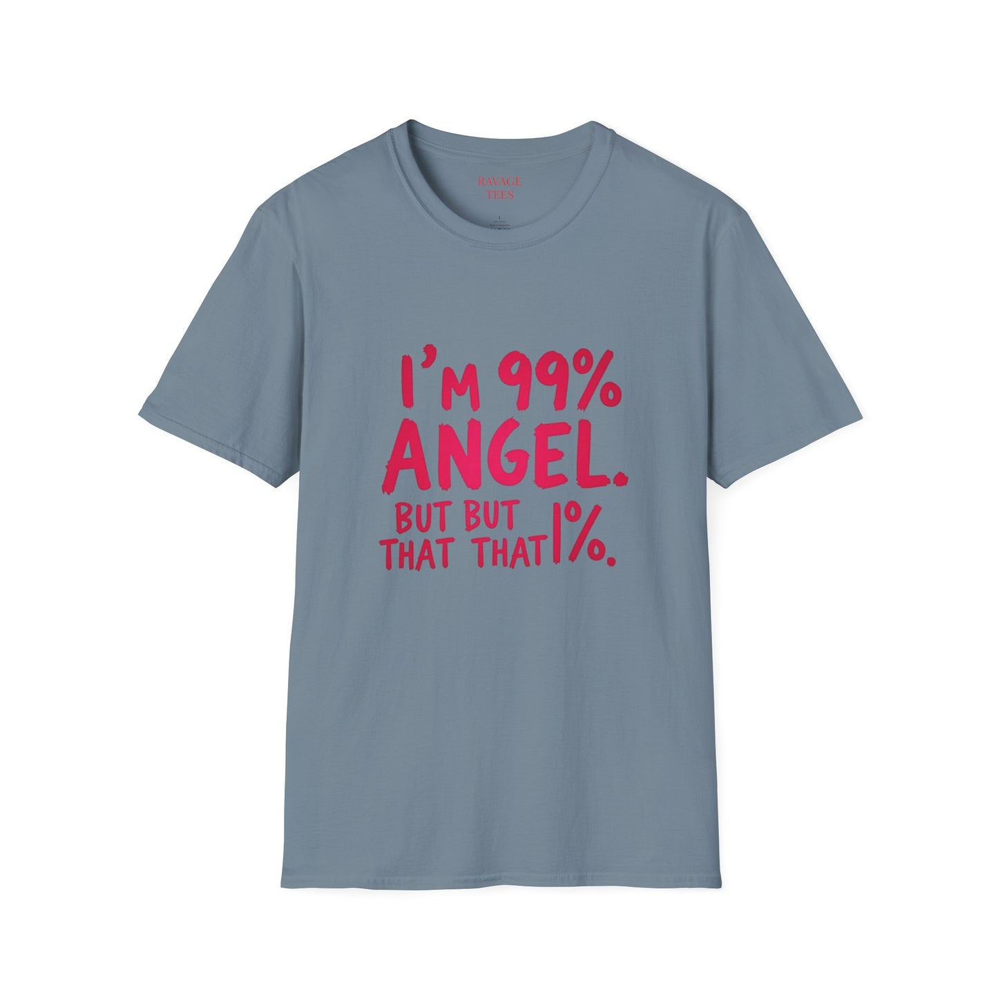 99% Angel Humorous Angel T-Shirt for all occasions,
