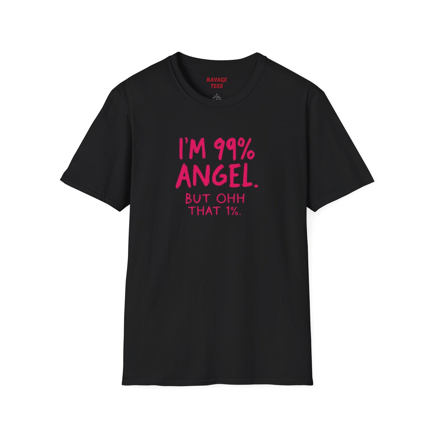 99% Angel Humorous Angel T-Shirt for all occasions,