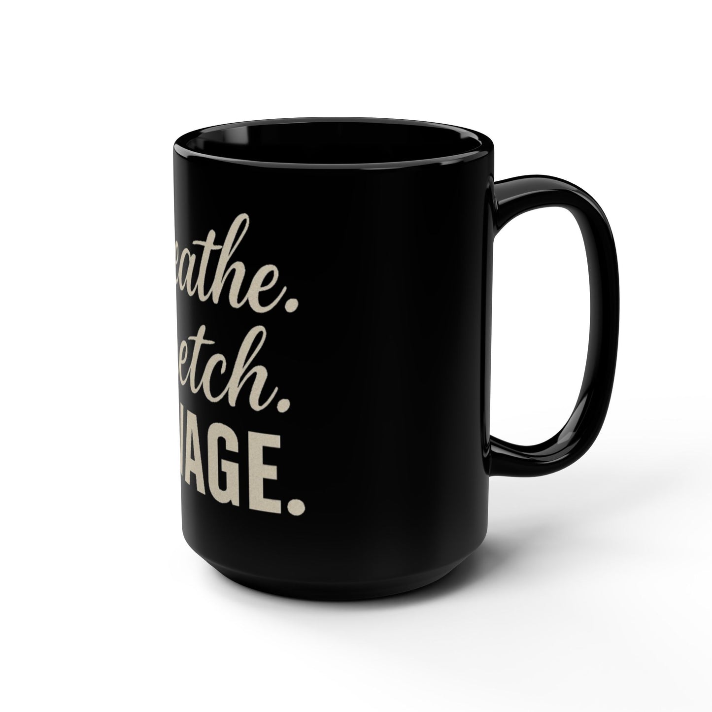RAVAGE-Inspirational Black 15oz Mug - Motivational Coffee Cup for Yoga Lovers, Fitness Enthusiasts, Self-Care Gifts, Tea Lovers