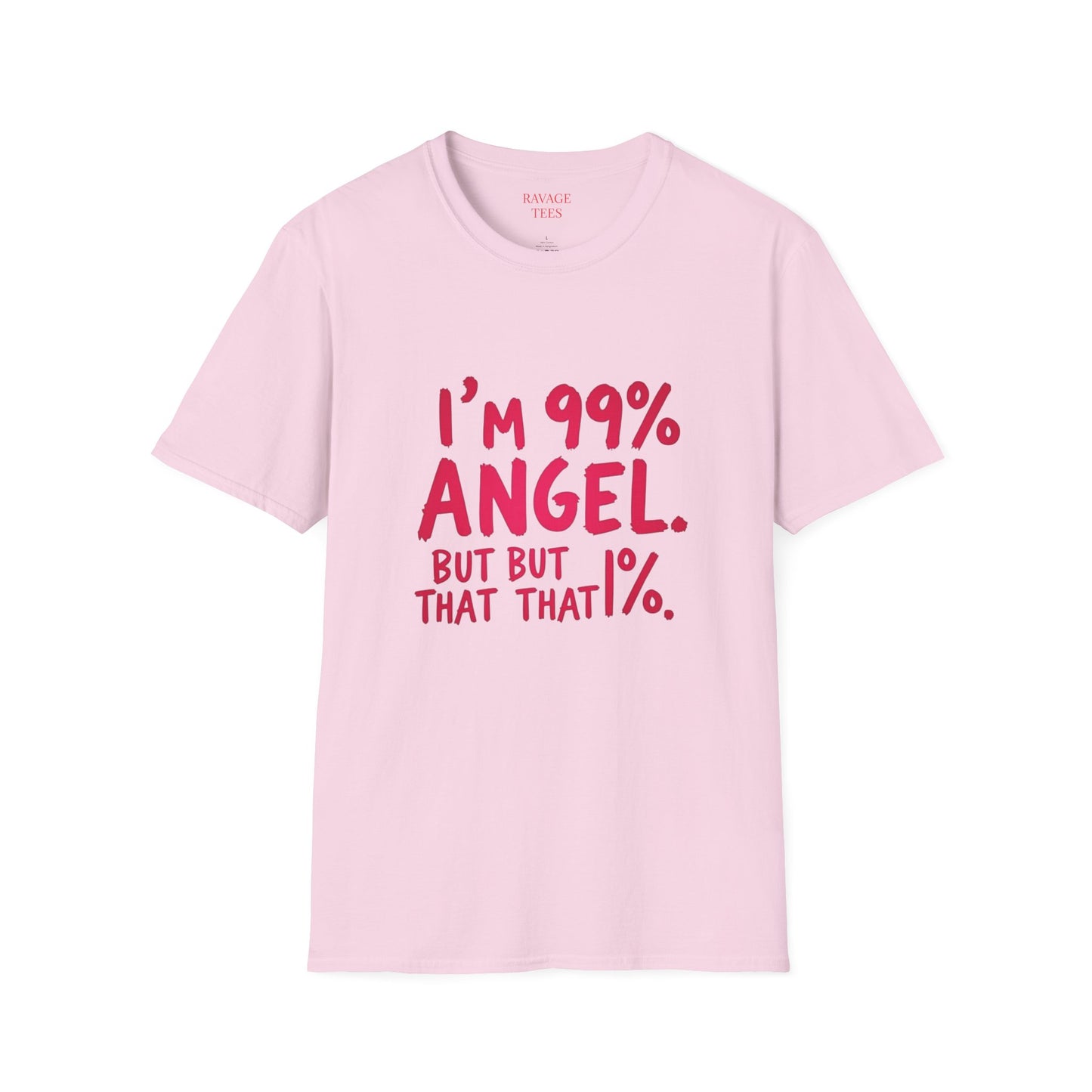 99% Angel Humorous Angel T-Shirt for all occasions,
