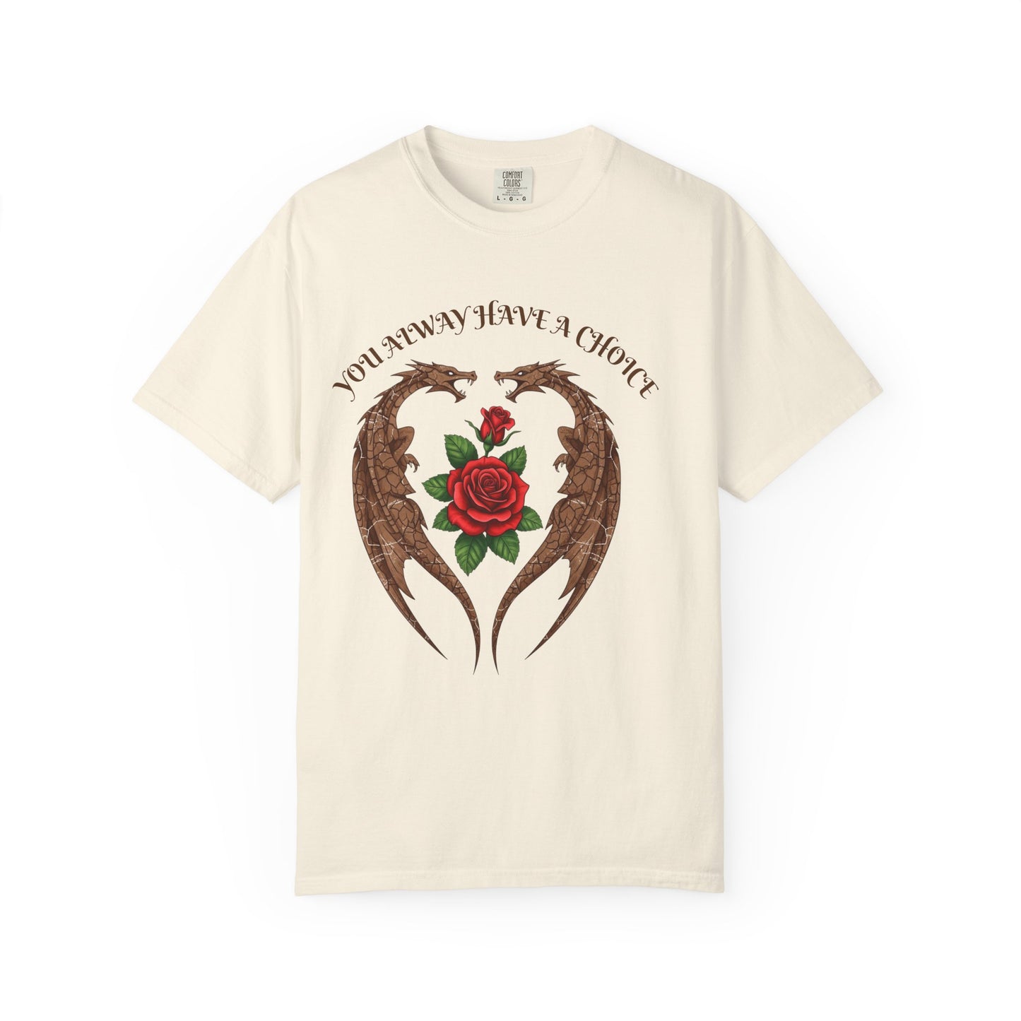 Dragon-Inspired Choice T-Shirt | Unisex Garment-Dyed Tee, Gift for Fantasy Lovers