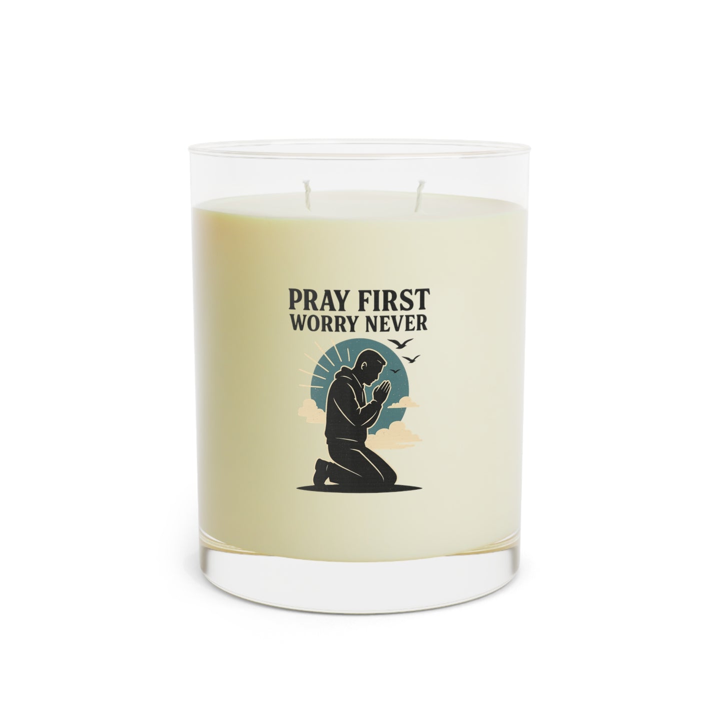 PRAY FIRST WORRY NEVER Scented Candle with Inspiring Quote - Pray First Worry Never, Relaxation Gift, Home Decor, Mindfulness, Self-Care, Aromatherapy