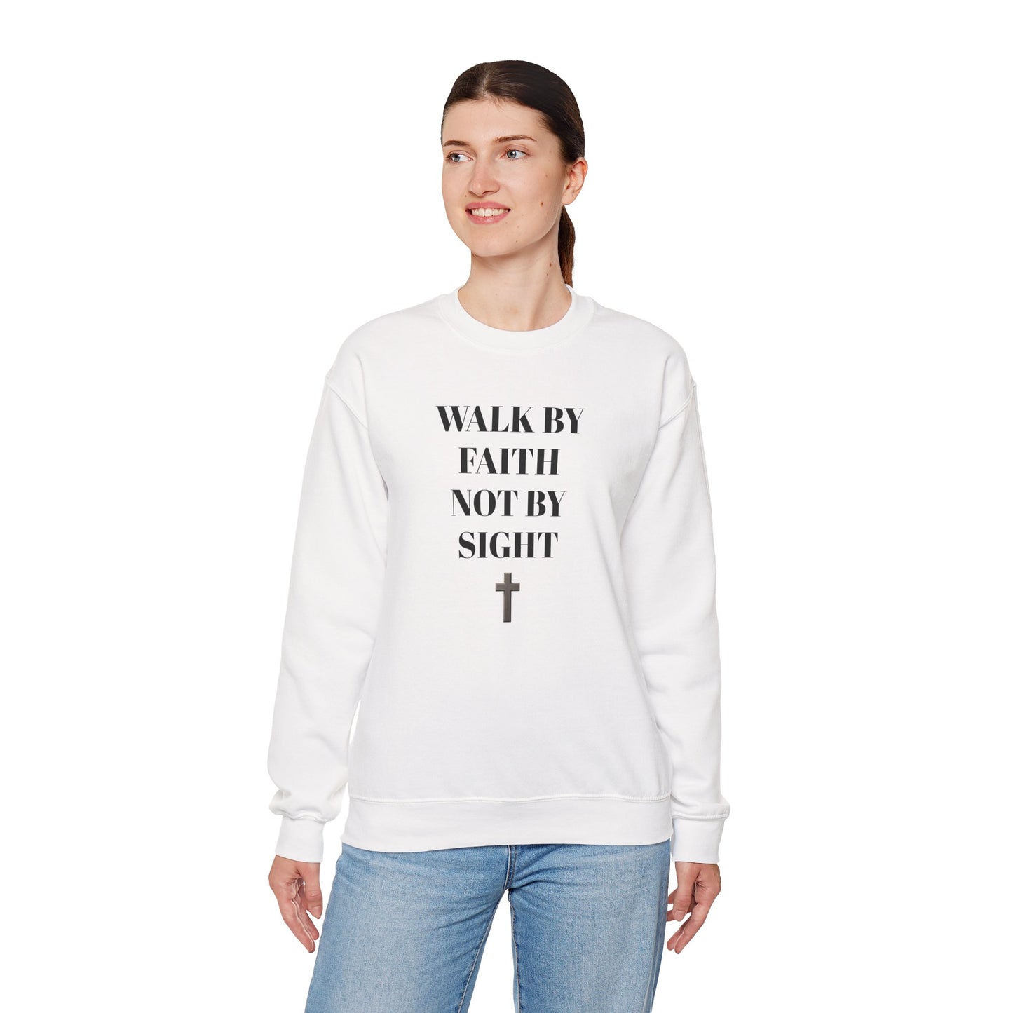 WALK IN FAITH NOT BY SIGHT--Faith-Inspired Crewneck Sweatshirt, Inspirational Apparel, Religious Gift, Christian Fashion, Cozy Faith Sweatshirt