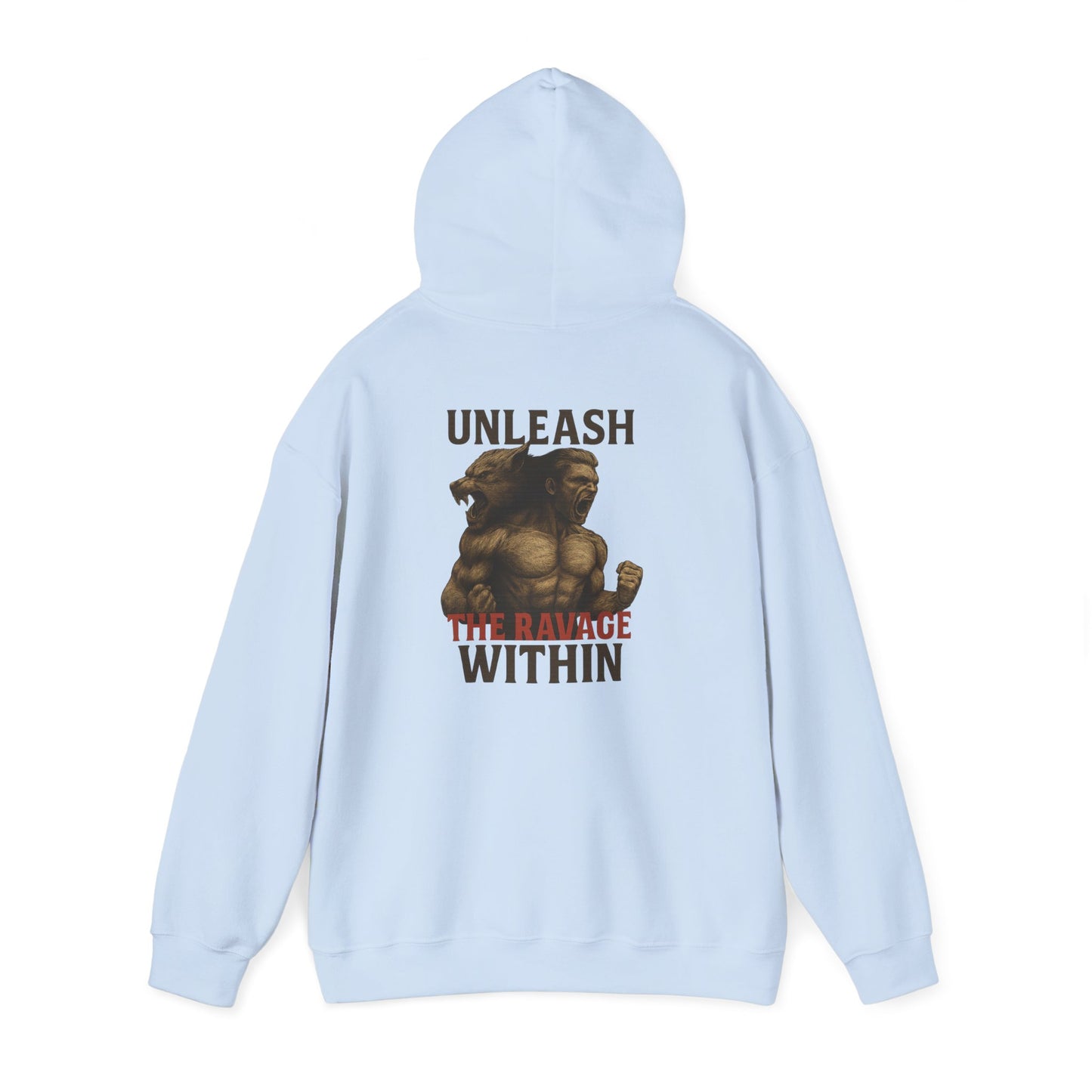 Unleash the Ravage Within Hoodie, Motivational Sweatshirt for Fitness Lovers, Cozy Hoodie for Gym, Gift for Athletes, Unisex Sweatshirt