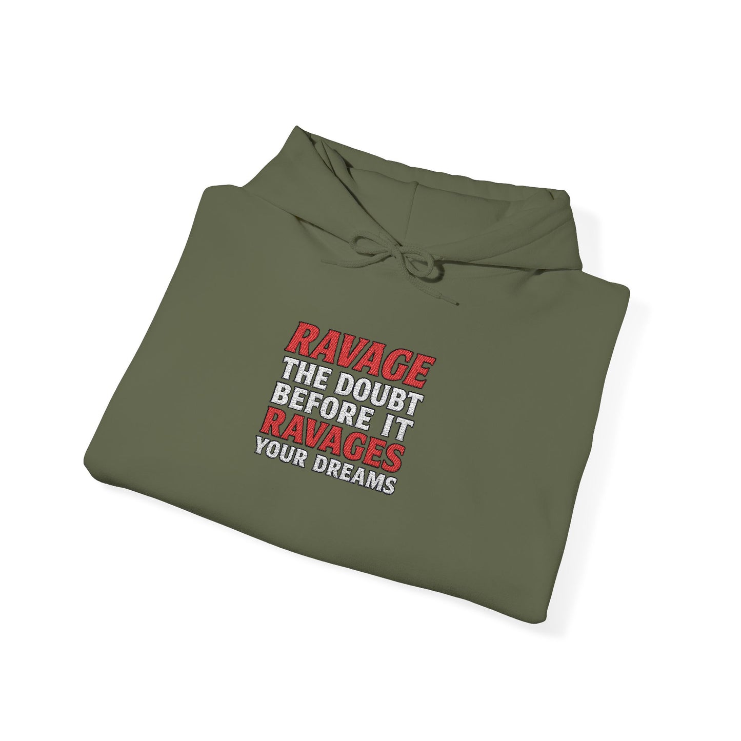 RAVAGE DOUBT | Unisex Motivational Hoodie, Inspirational Sweatshirt, Everyday Comfort Gift for Dreamers & Achievers