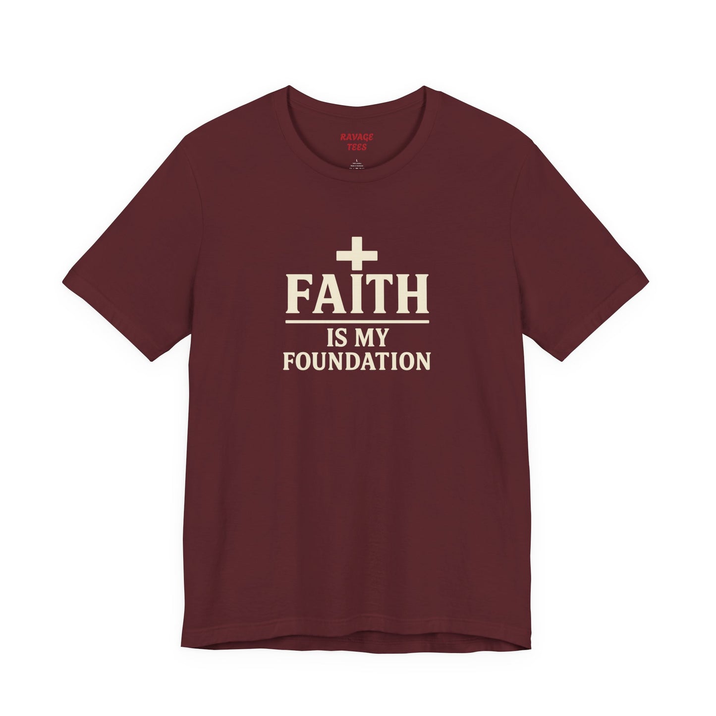 Faith Is My Foundation T-Shirt | Inspirational Graphic Tee | Casual Unisex Christian Apparel | Everyday Wear | Gift for Believers