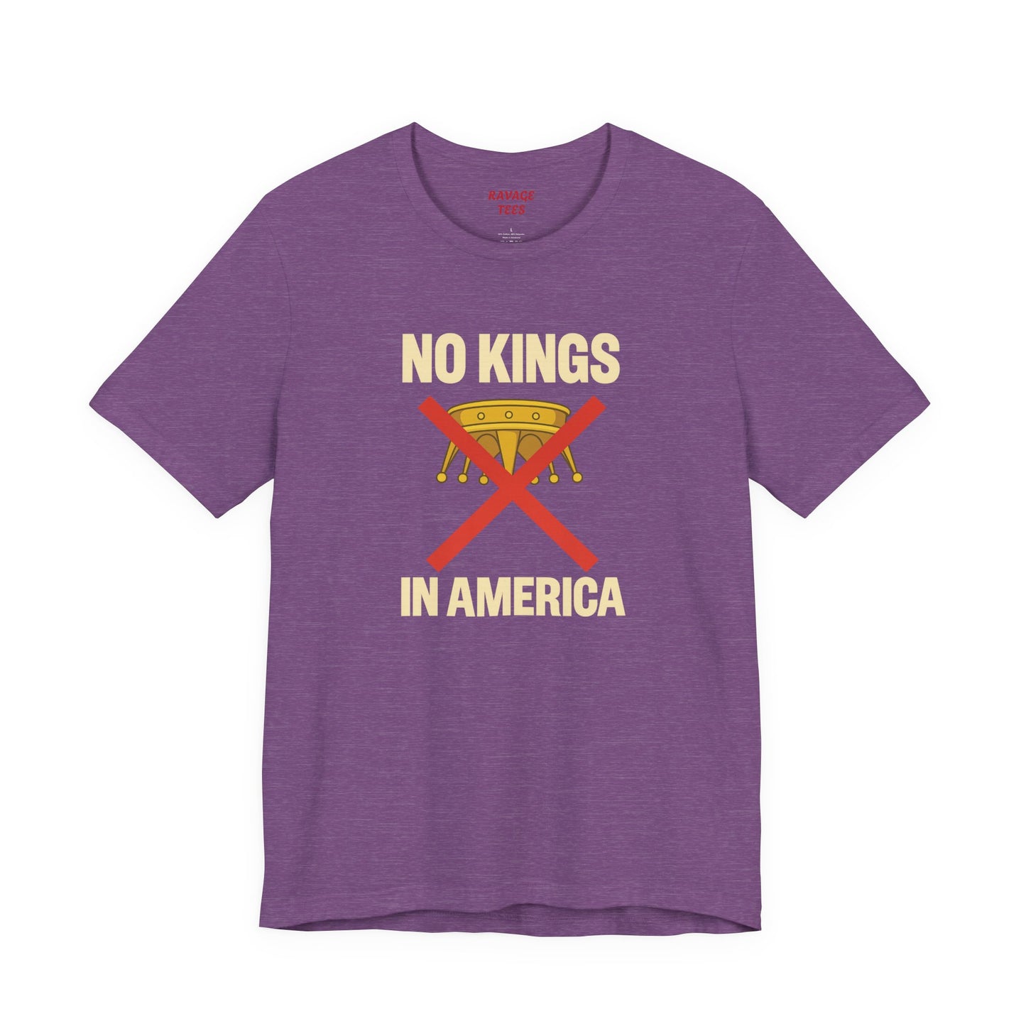 NO KINGS Revolutionary Statement Tee – Unisex Protest Shirt for Freedom, Equality & Independence Day Casual Wear